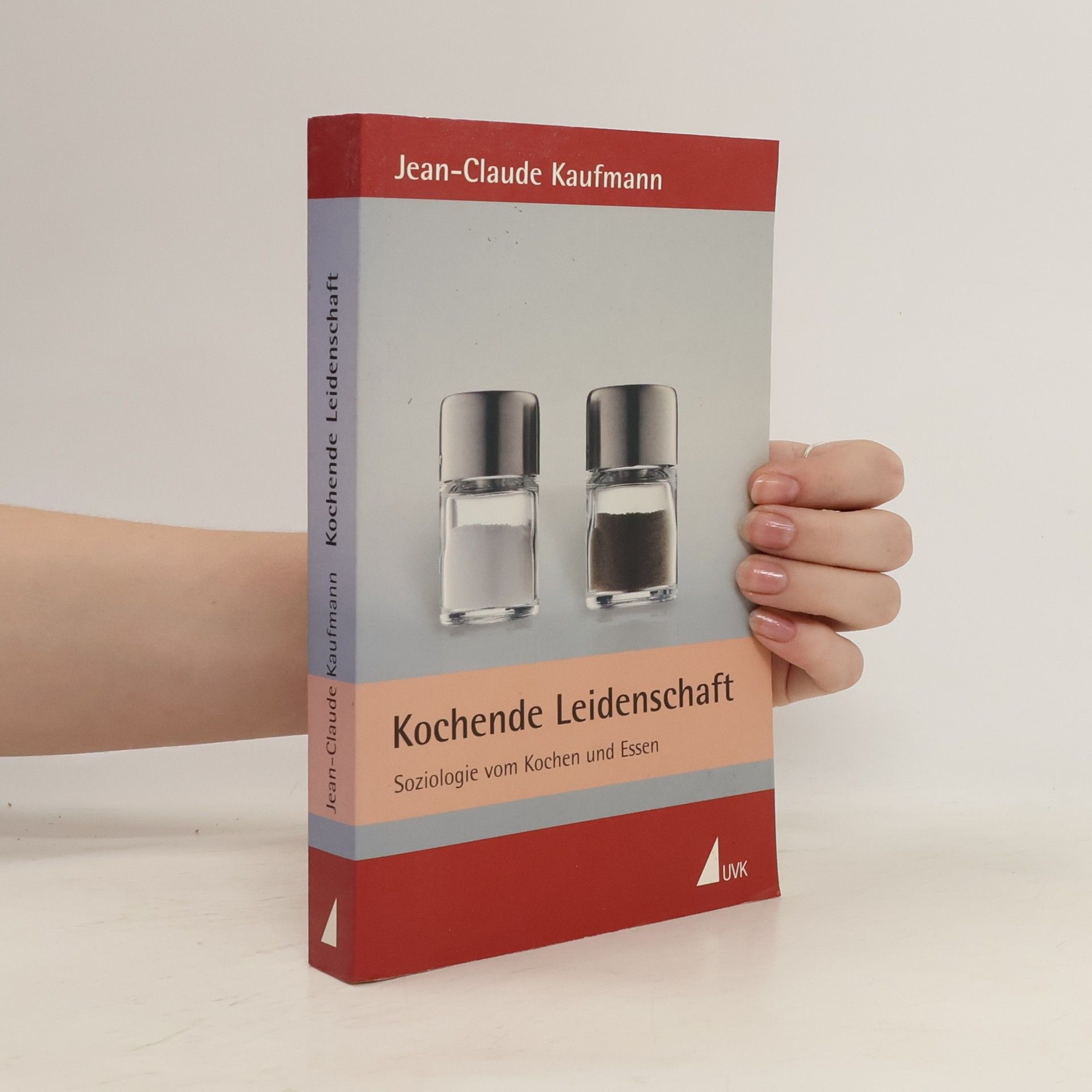 Jean-Claude Kaufmann Kochende Leidenschaft