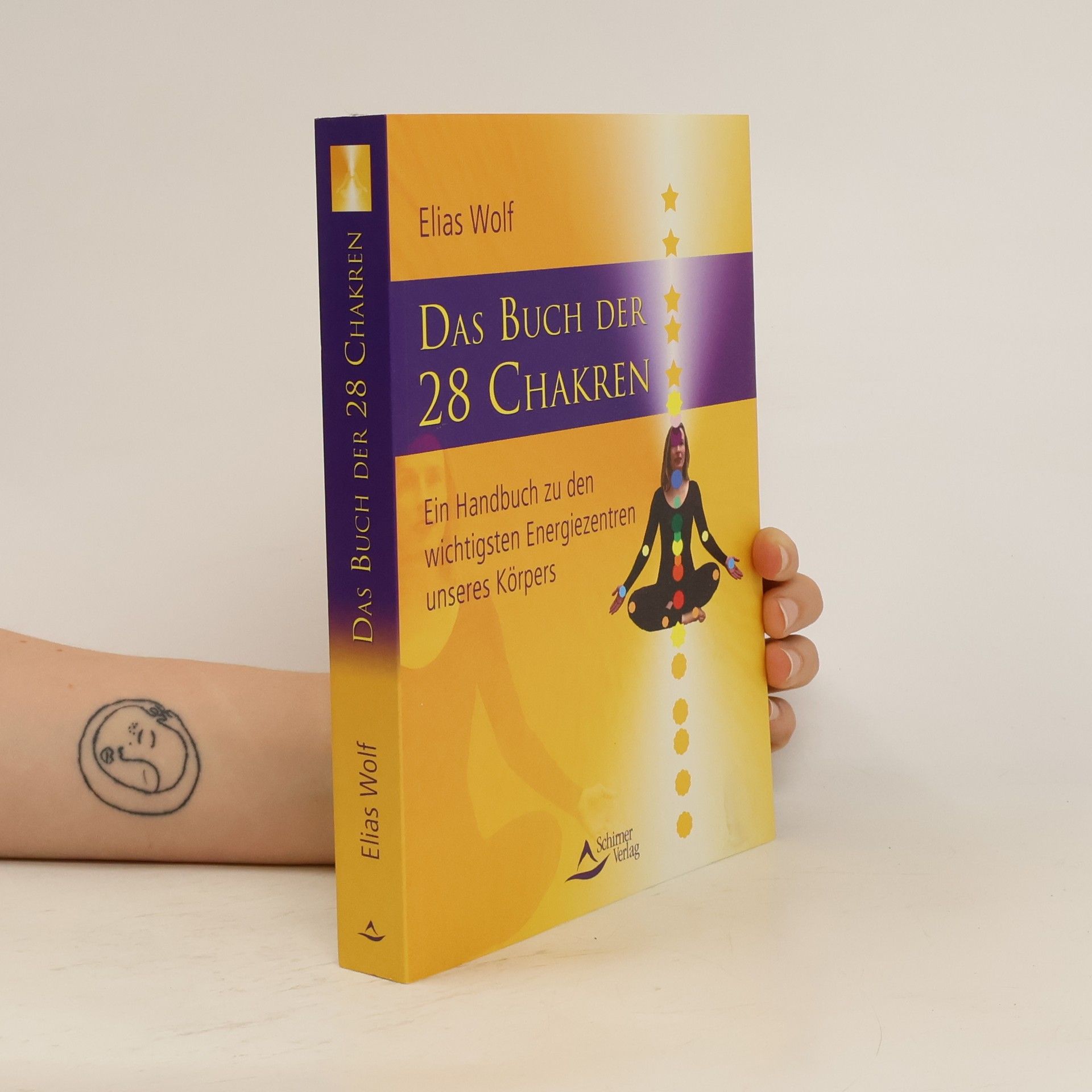 Elias Wolf Das Buch der 28 Chakren