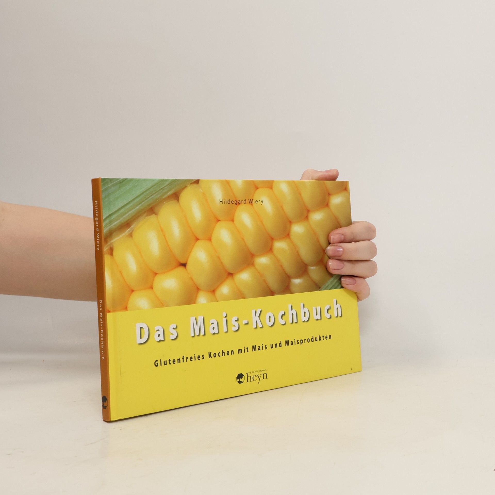 Hildegard Wiery Das Mais-Kochbuch