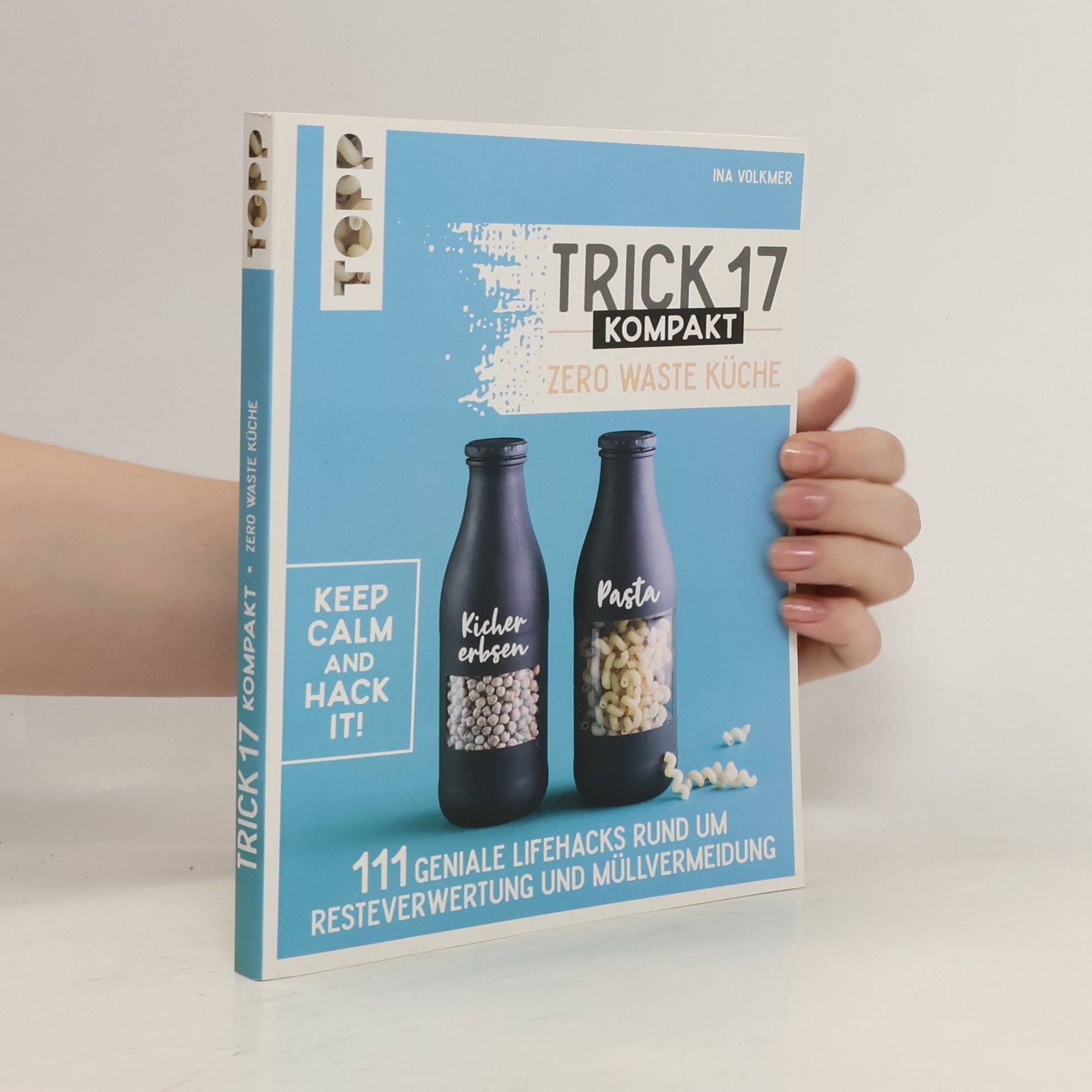 Ina Volkmer Trick 17 kompakt - Zero Waste Küche