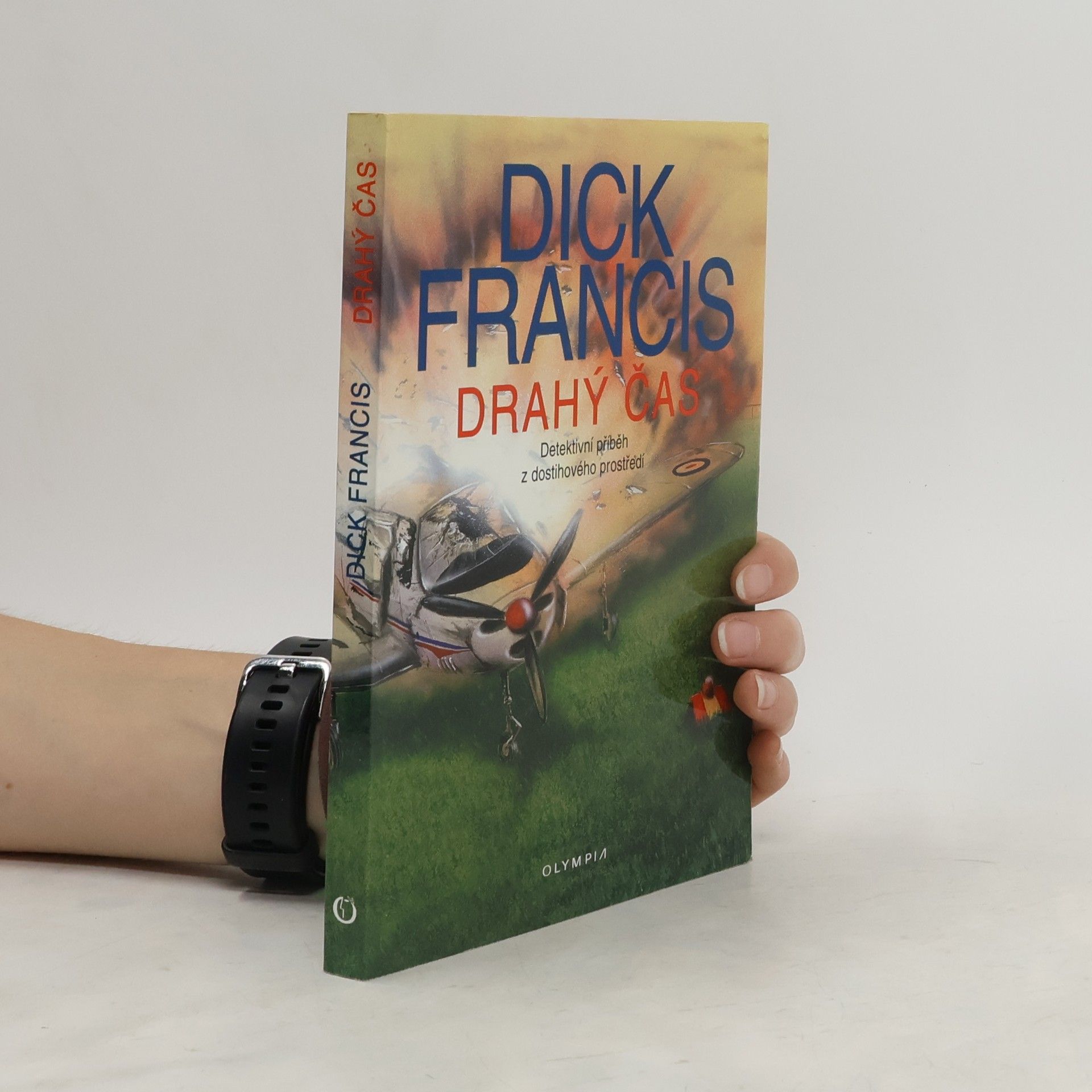 Dick Francis Drahý čas. Detektivní příběh z dostihového prostředí