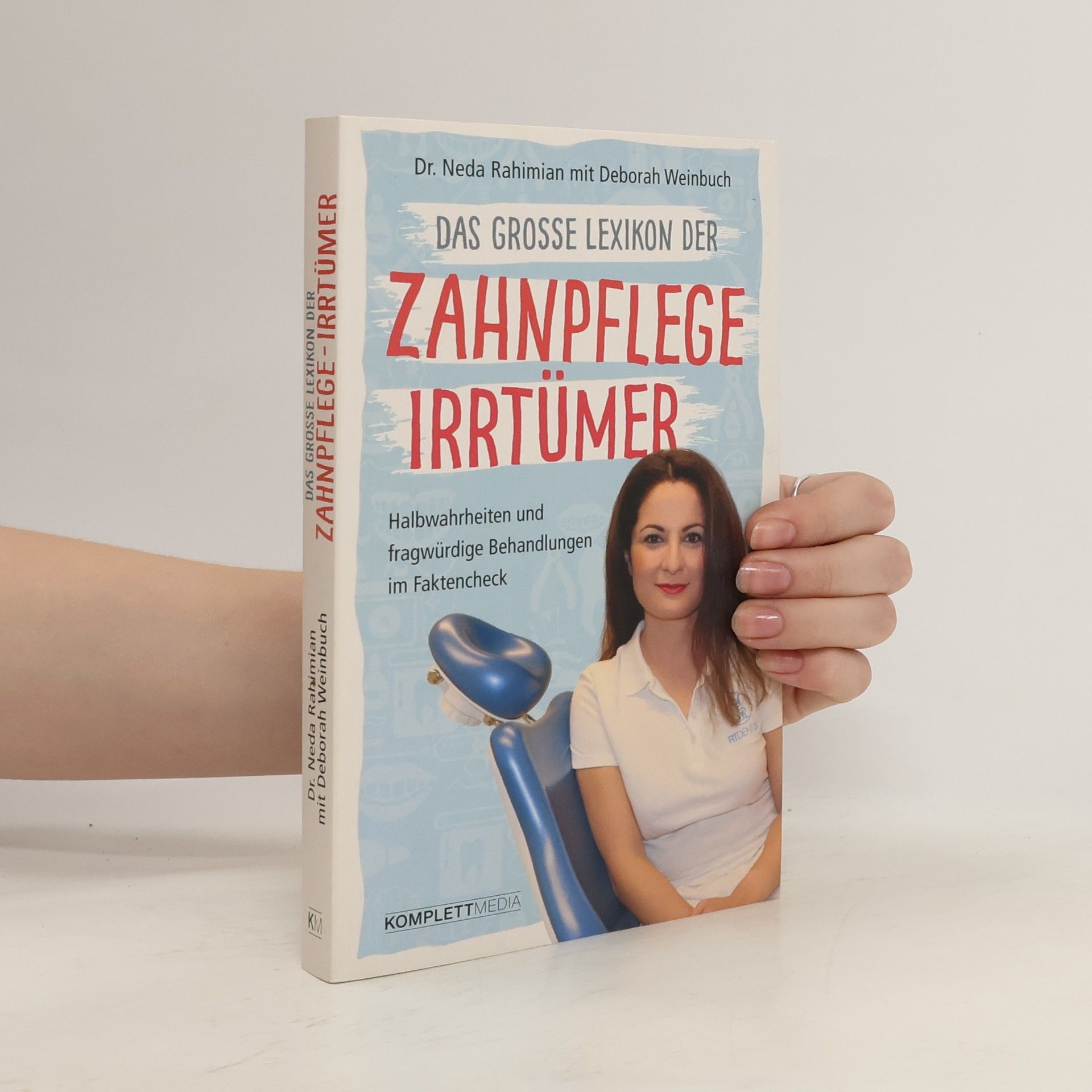 Neda Rahimian Das große Lexikon der Zahnpflege-Irrtümer