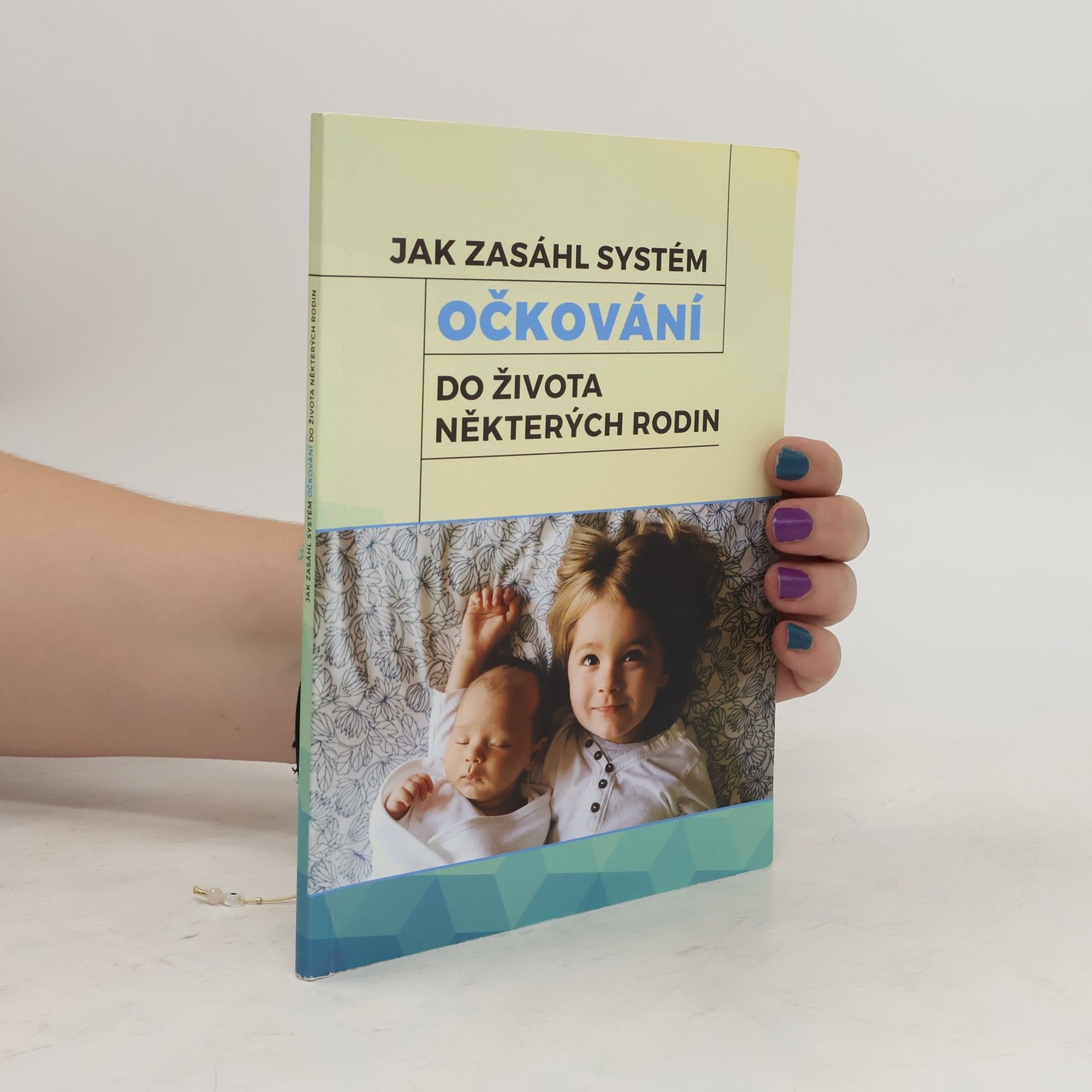 Collectif d'auteurs Jak zasáhl systém očkování do života některých rodin