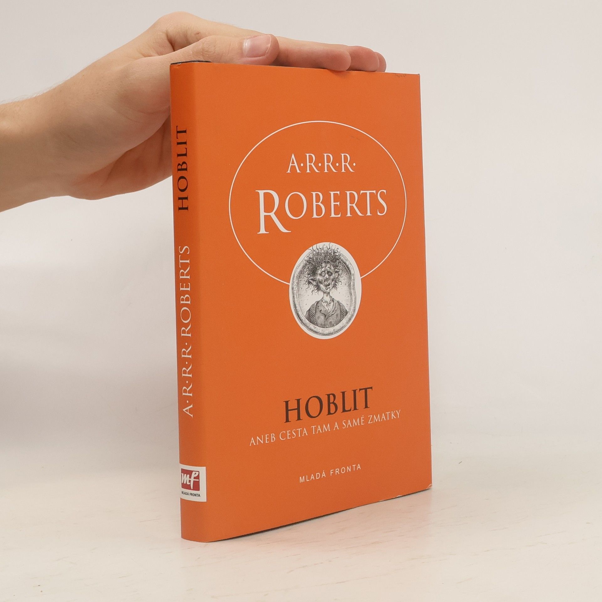 Adam (Adam Charles) Roberts Hoblit aneb cesta tam a samé zmatky
