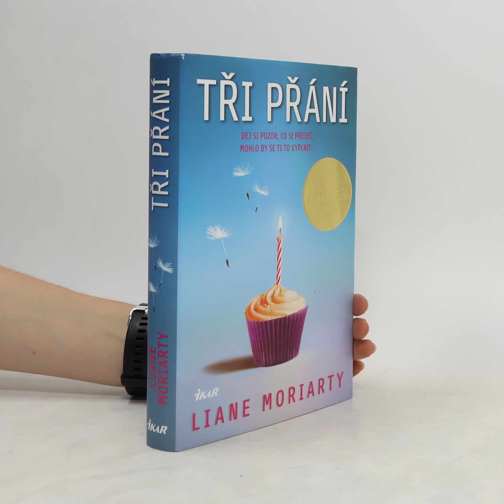 Liane Moriarty Tři přání