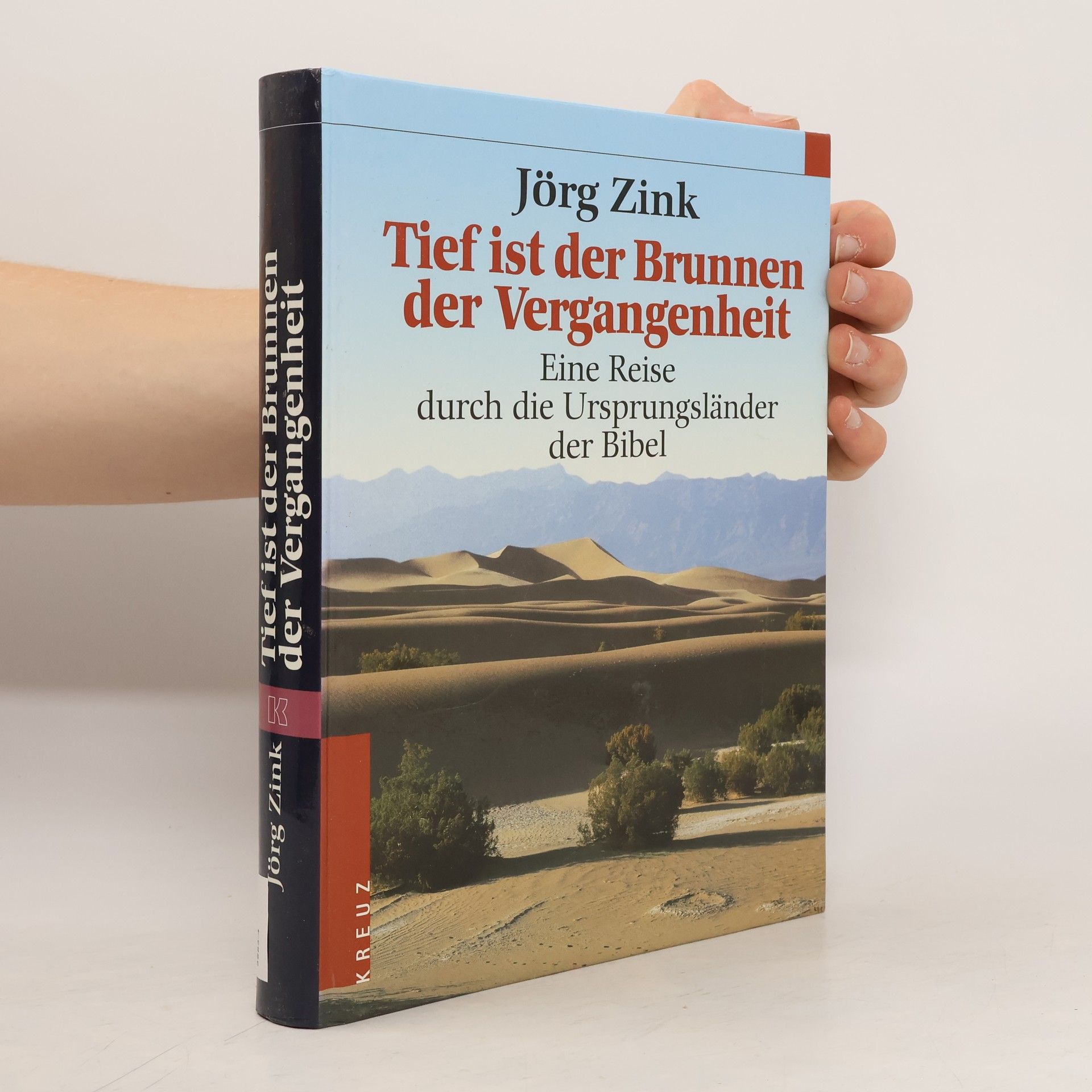 Jörg Zink Tief ist der Brunnen der Vergangenheit