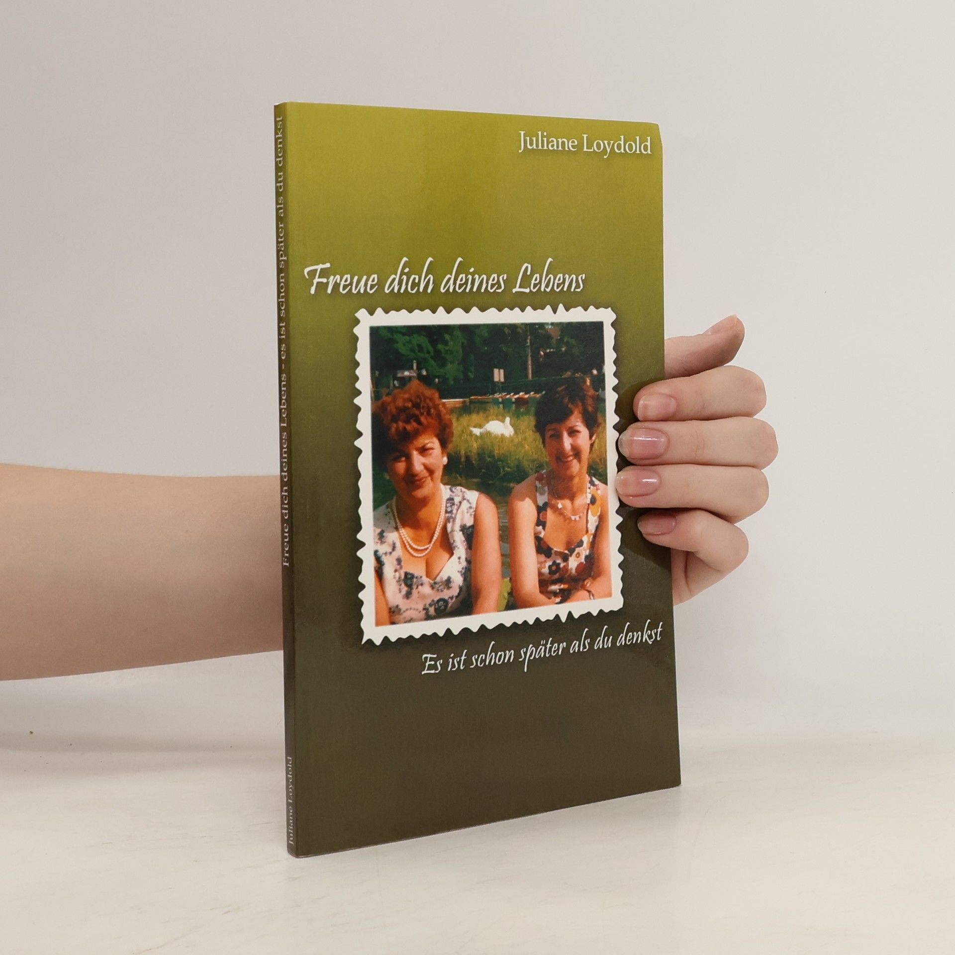 Freue dich deines Lebens - Es ist schon später als du denkst