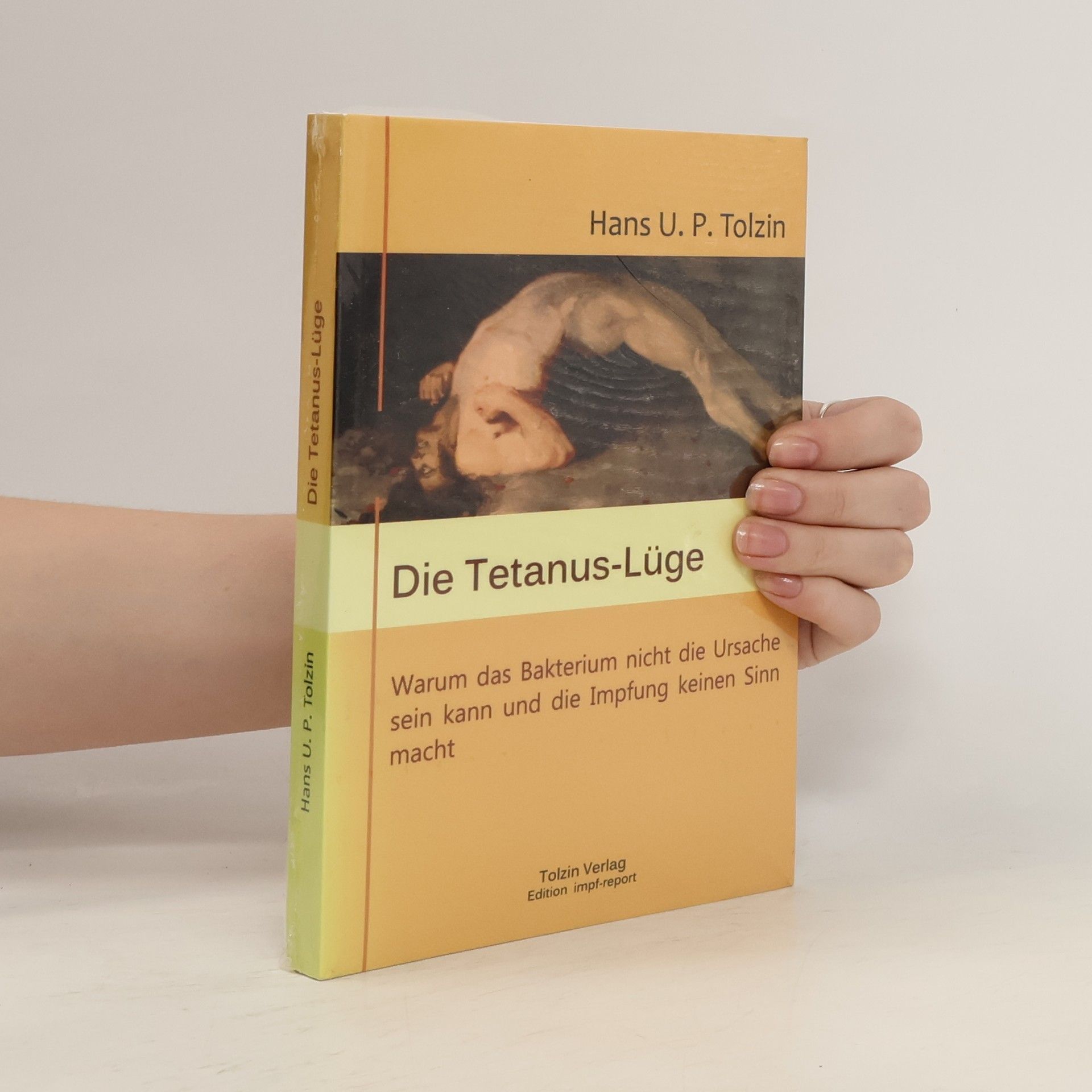 Hans U. P. Tolzin Die Tetanus-Lüge