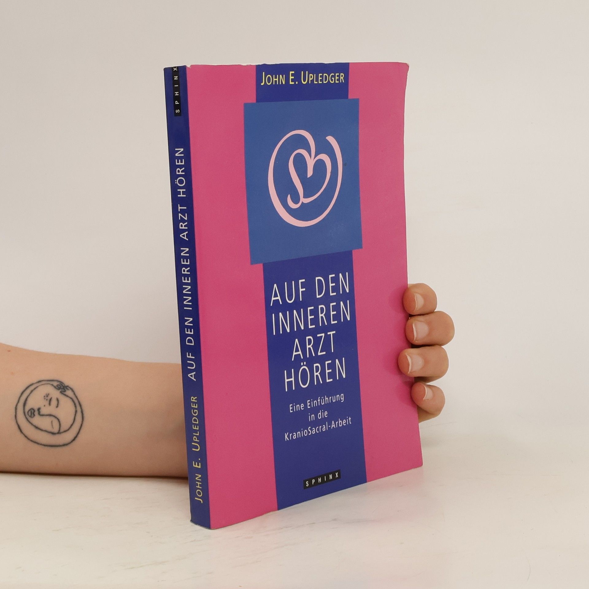 John E. Upledger Auf den inneren Arzt hören