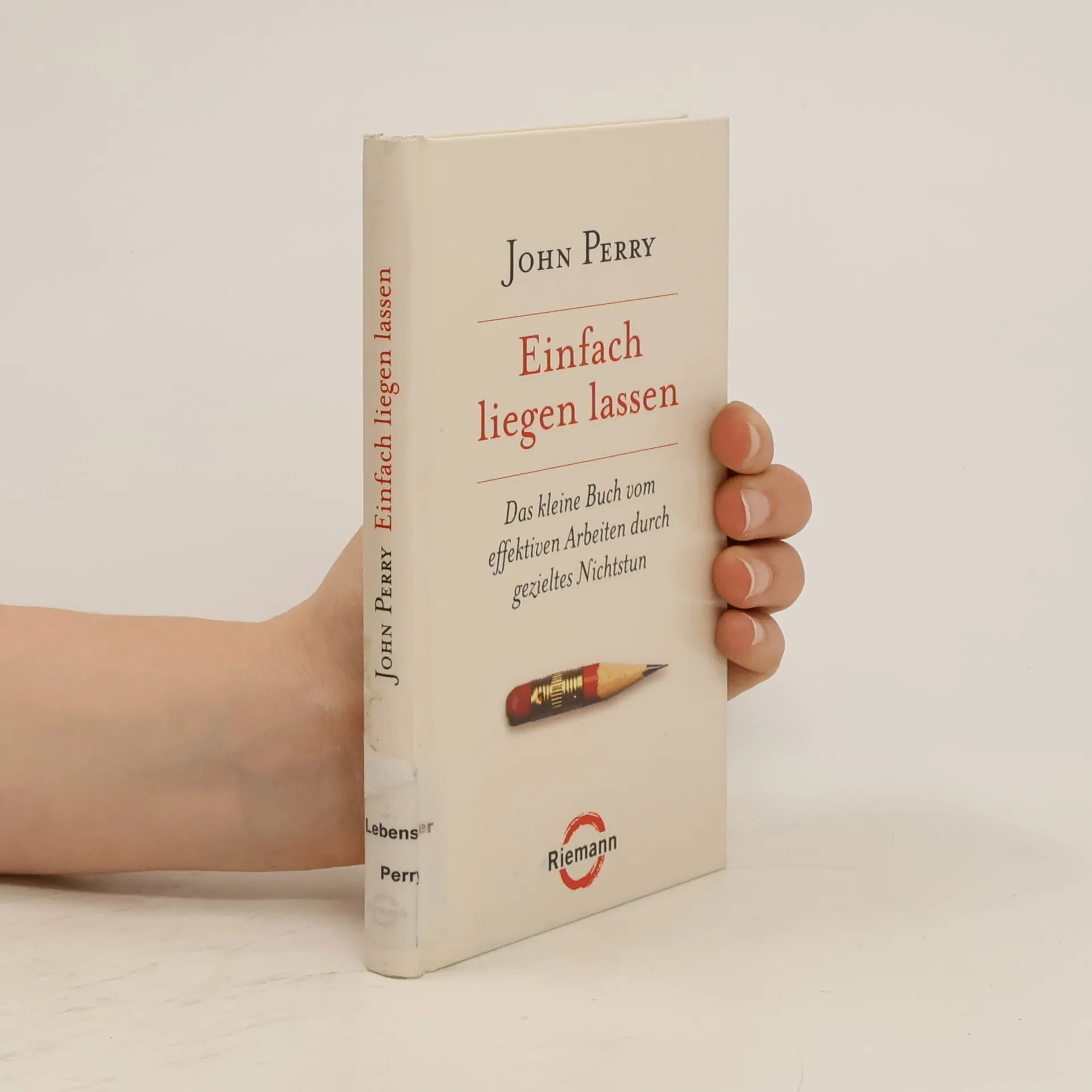 Einfach liegen lassen | Buch | John Perry