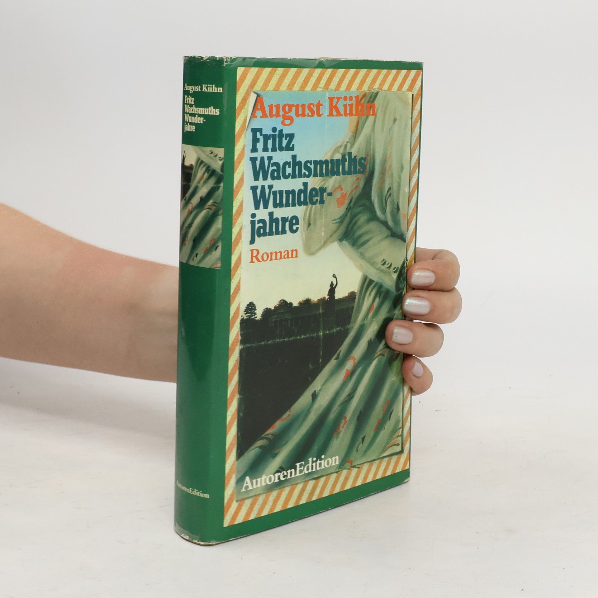 August Kühn Fritz Wachsmuths Wunderjahre