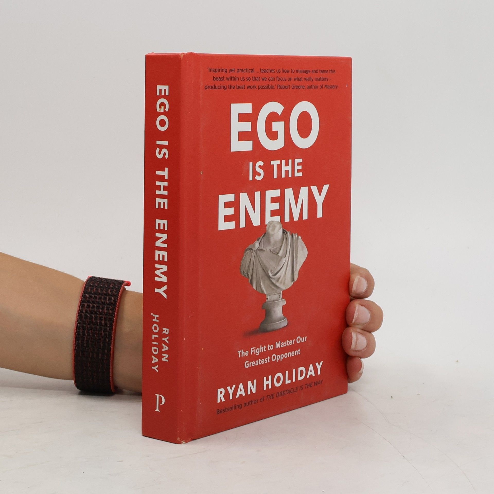 Ryan Holiday Ego Is the Enemy
