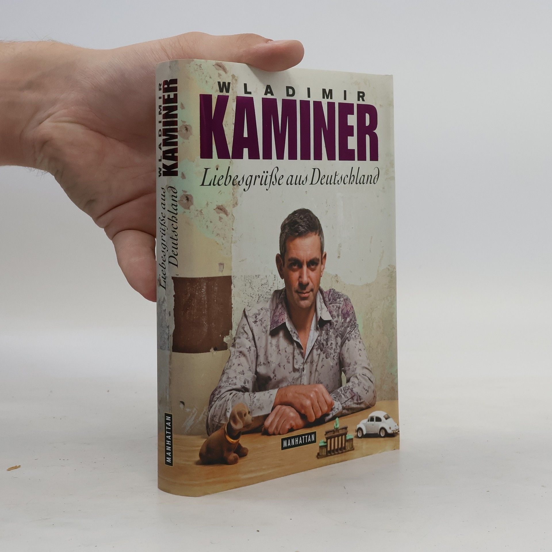 Wladimir Kaminer Liebesgrüße aus Deutschland