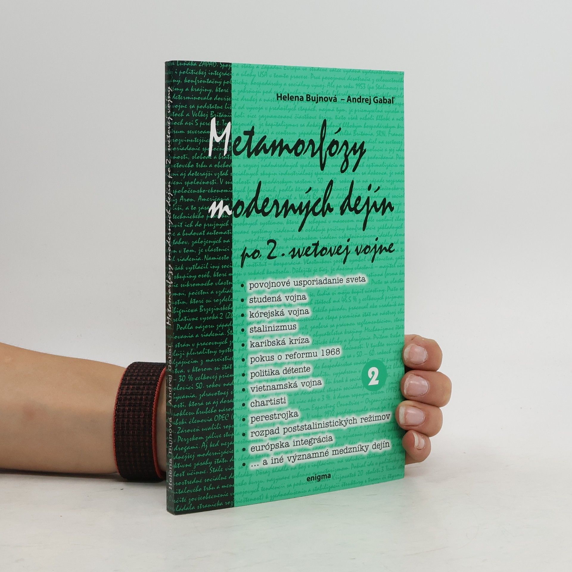 Helena Bujnová Metamorfózy moderných dejín po 2. svetovej vojne