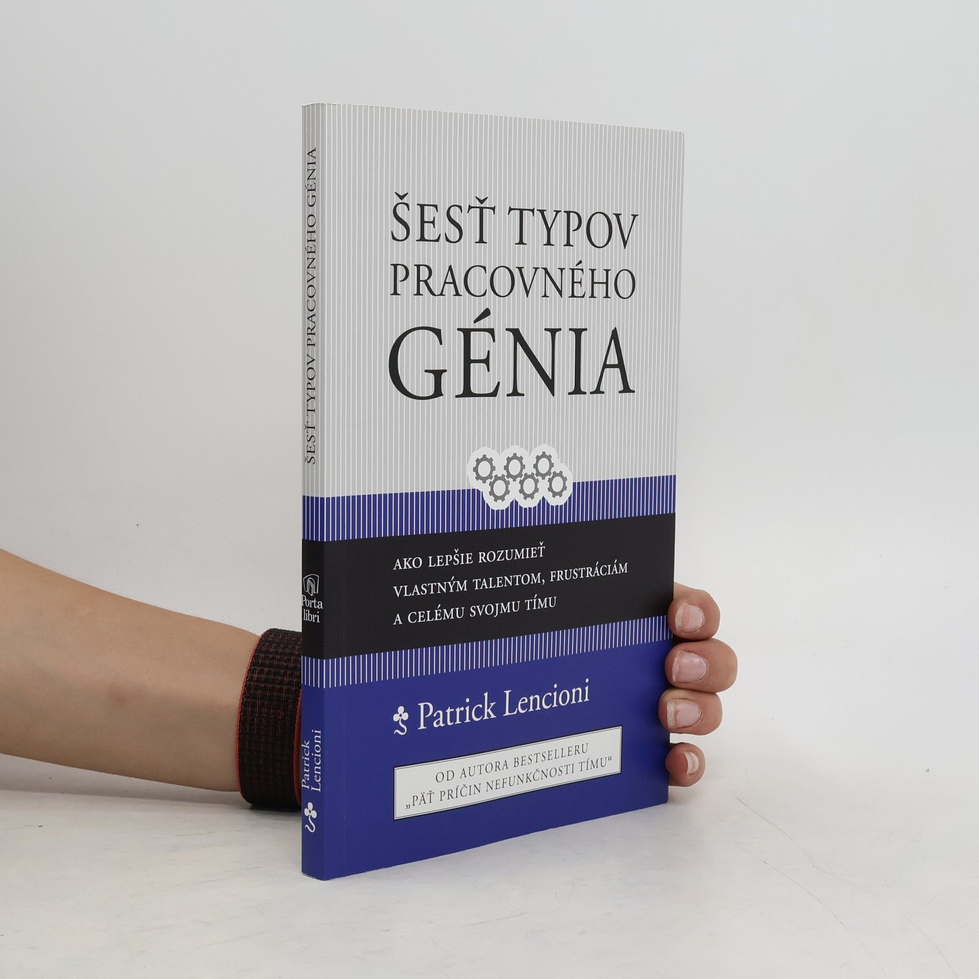 Patrick Lencioni Šesť typov pracovného génia