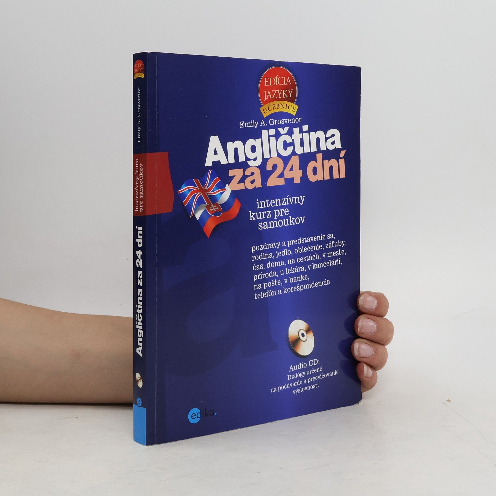 Emily A. Grosvenor Angličtina za 24 dní: intenzívny kurz pre samoukov