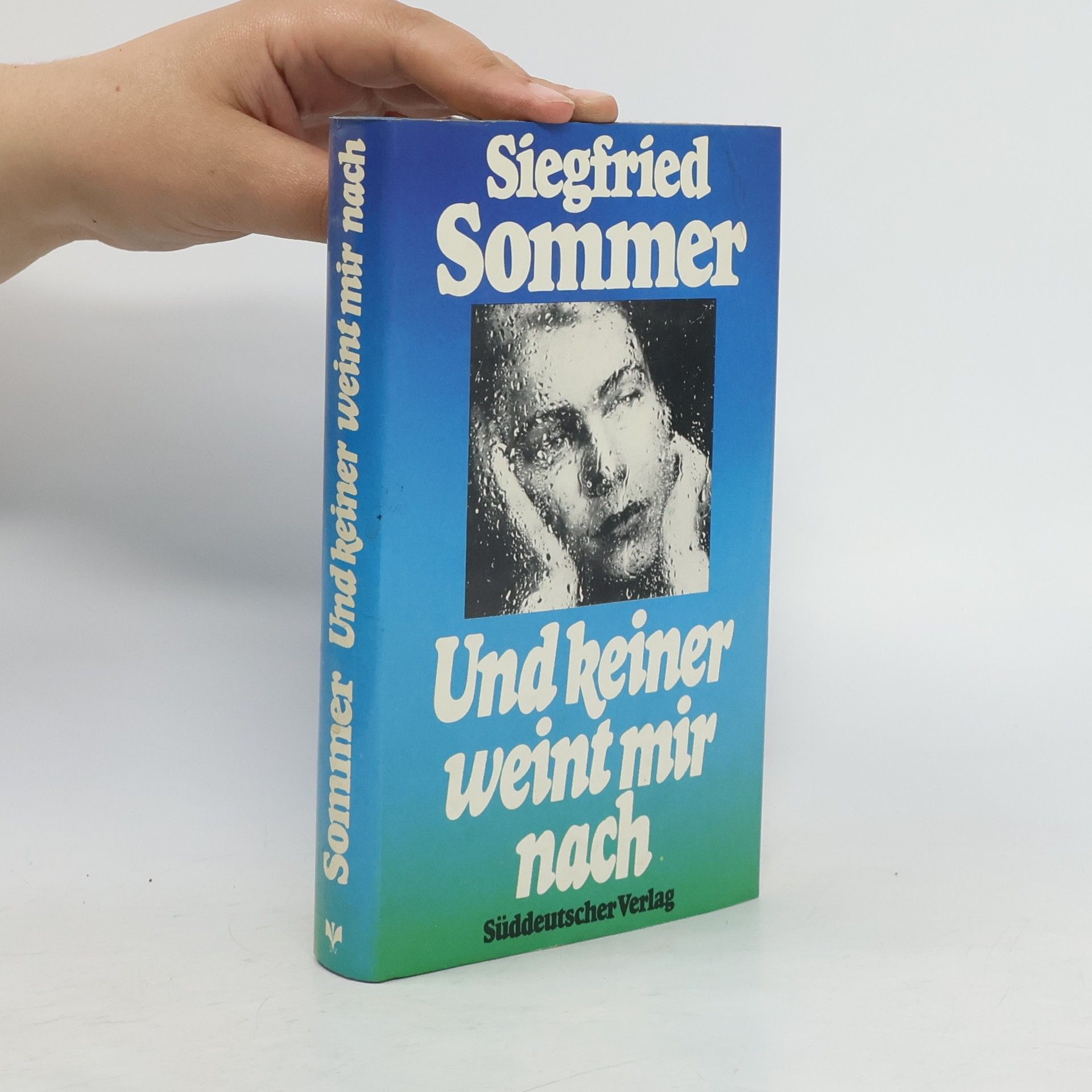 Siegfried Sommer Und keiner weint mir nach