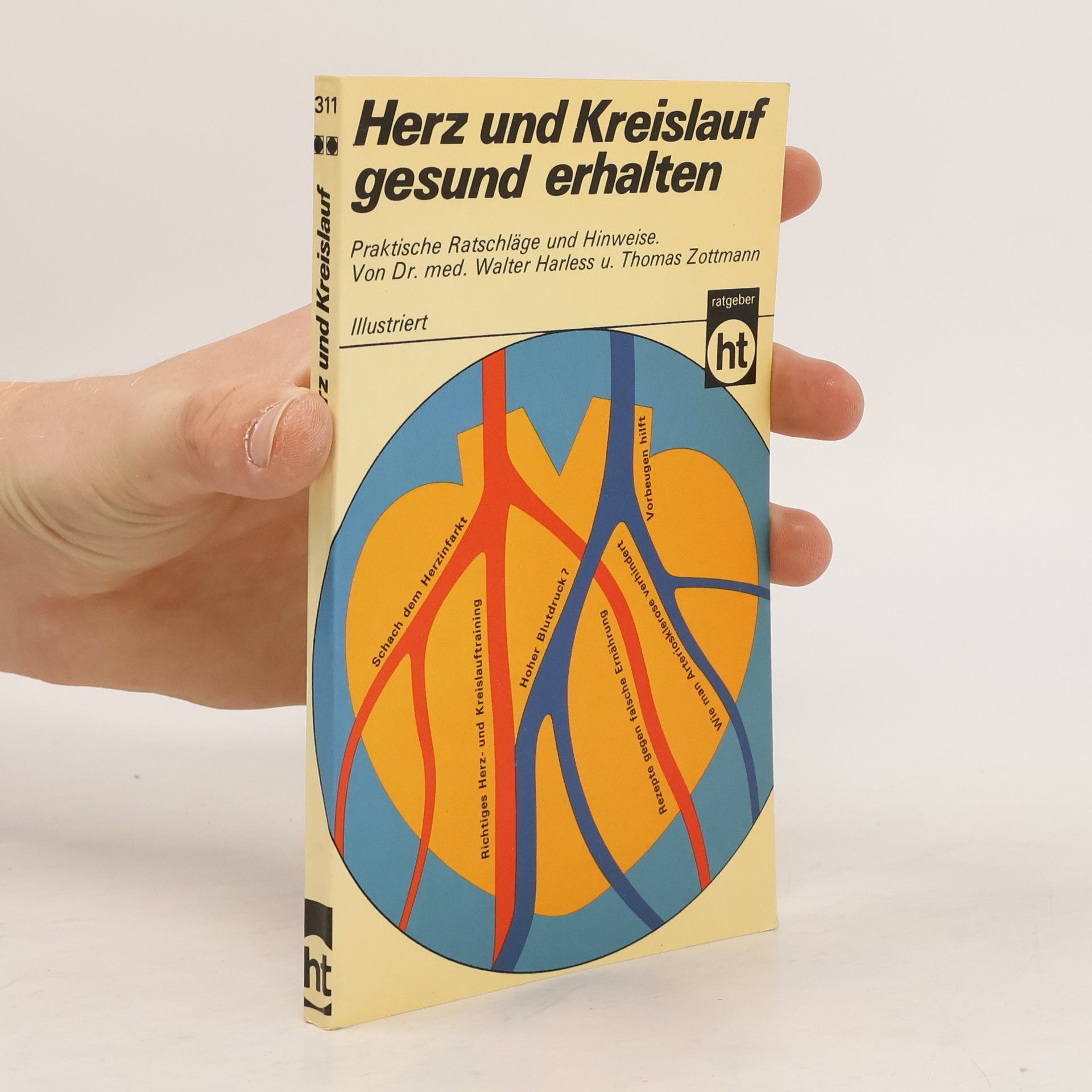 Walter Harless Herz und Kreislauf gesund erhalten