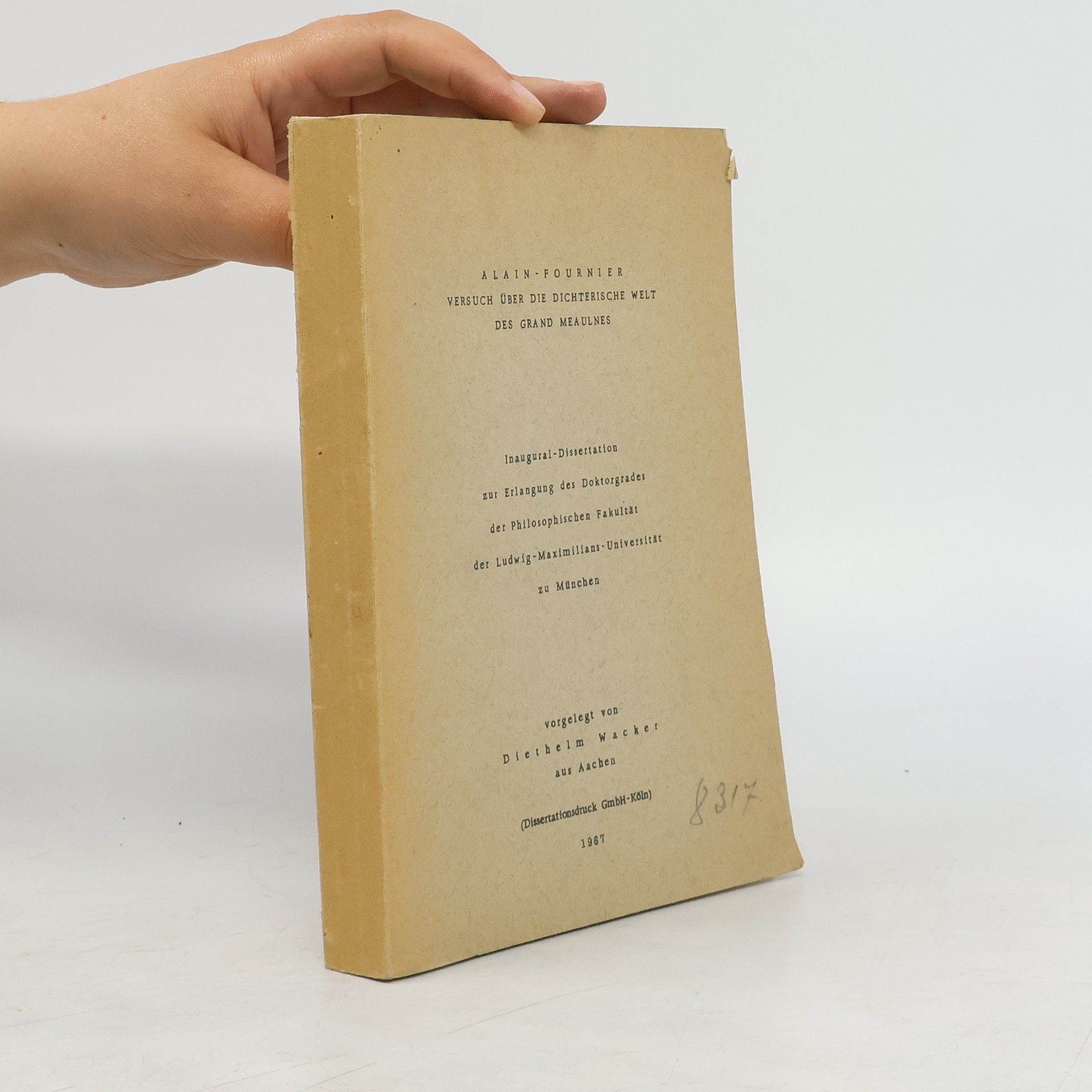 Diethelm Wacker Versuch über die Dichterische Welt des Grand Meaulnes