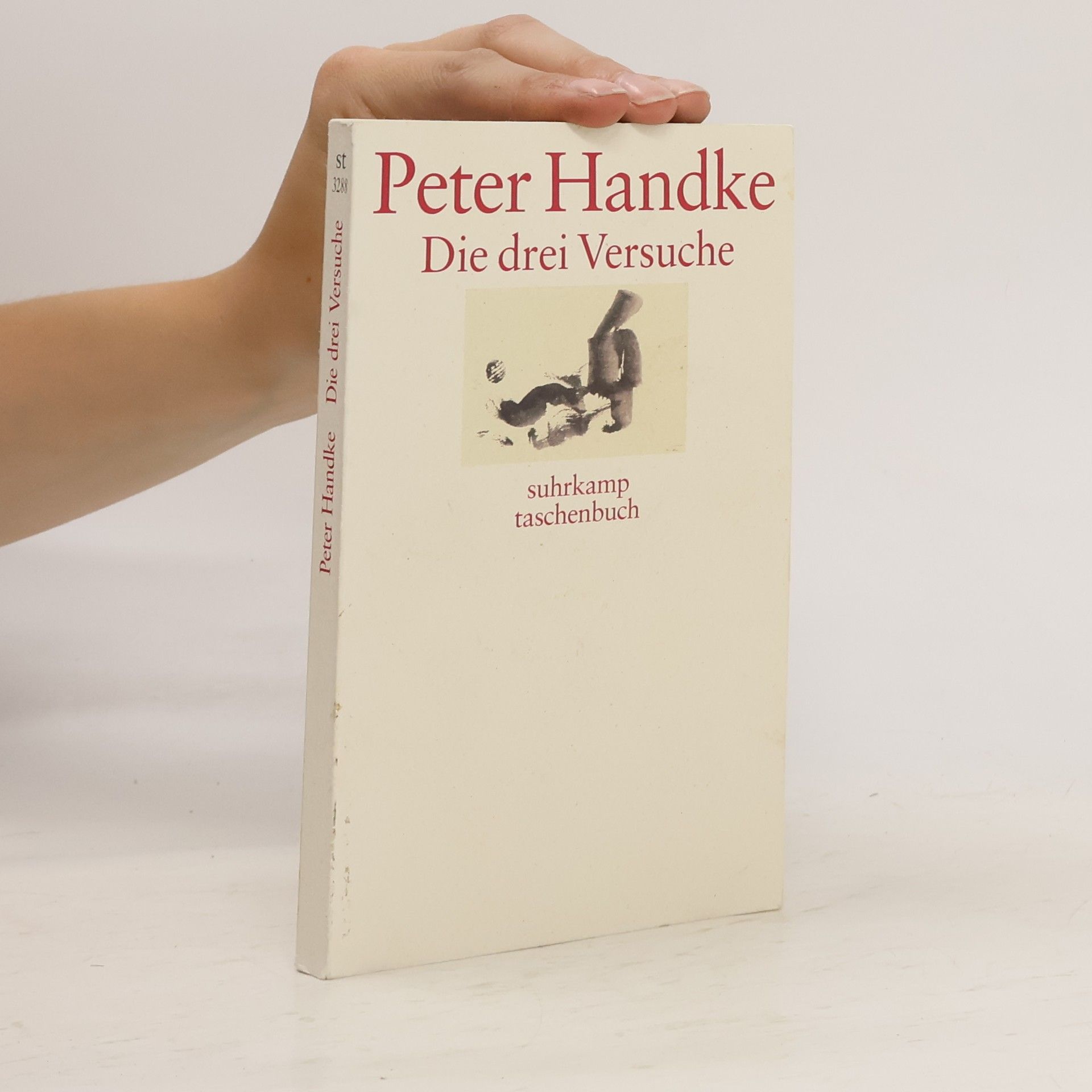 Peter Handke Die drei Versuche