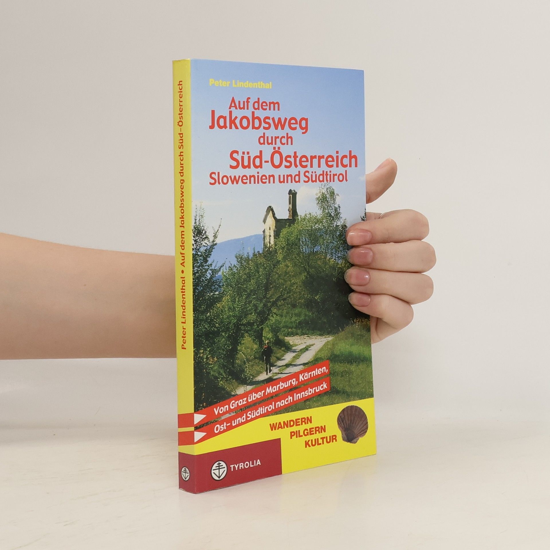 Auf dem Jakobsweg durch Süd-Österreich, Slowenien und Südtirol