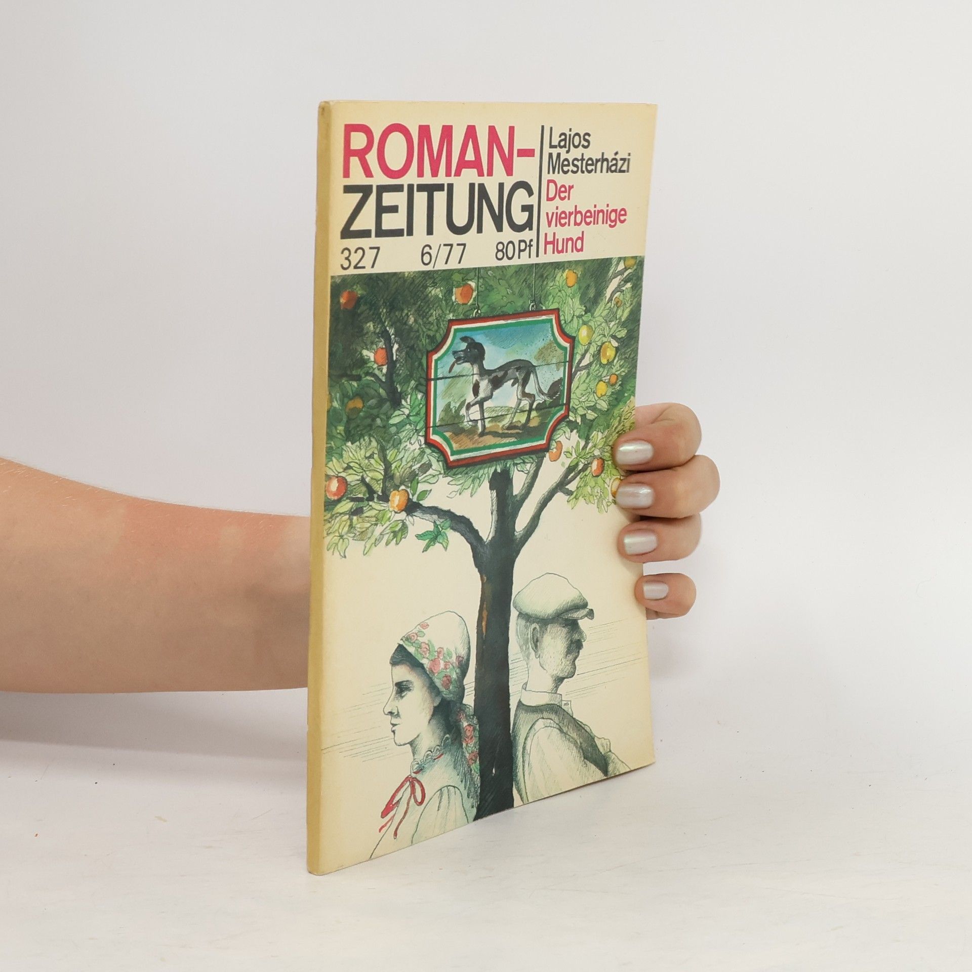 Lajos Mesterházi Roman-Zeitung Heft 327 6/1977. Der vierbeinige Hund