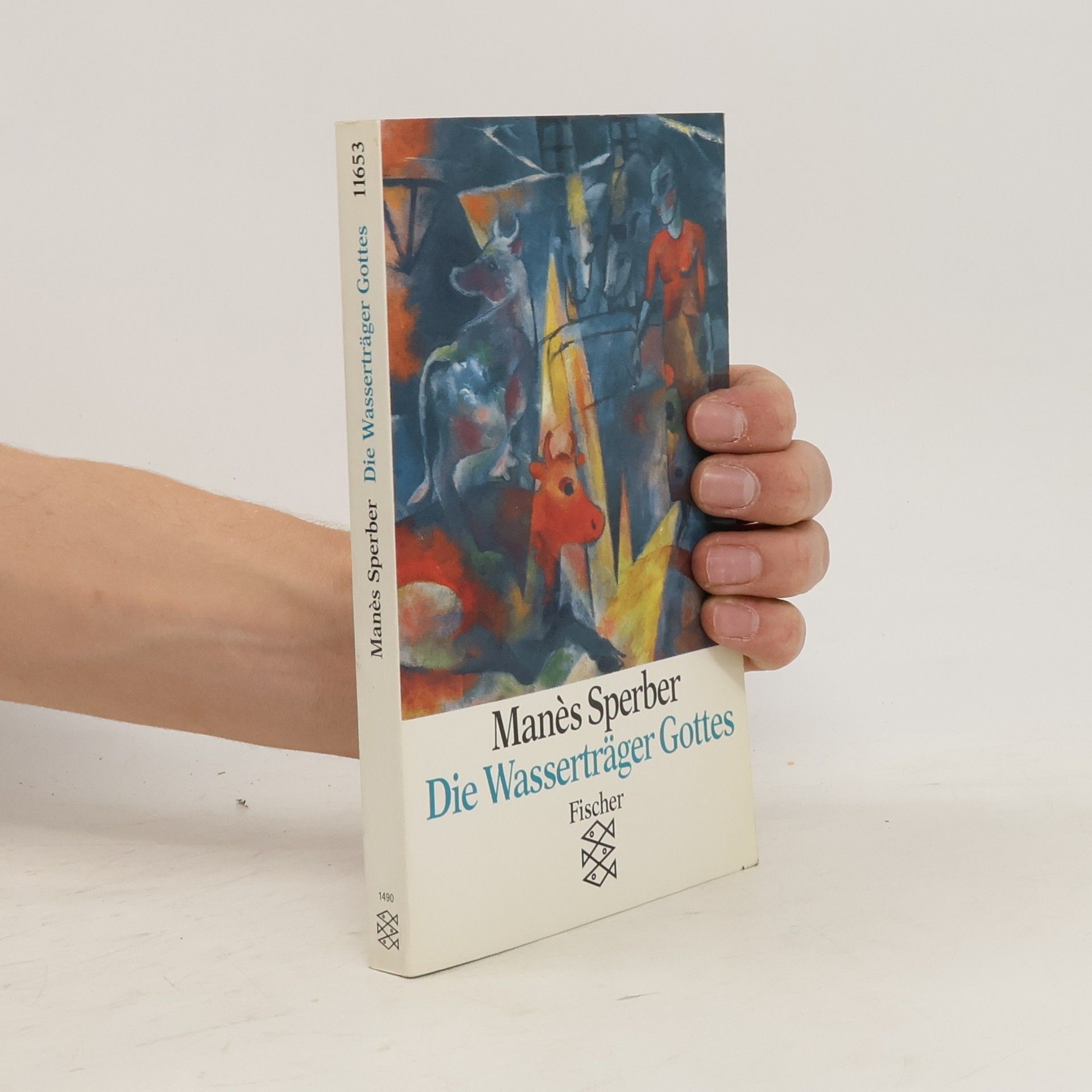Manès Sperber Die Wasserträger Gottes