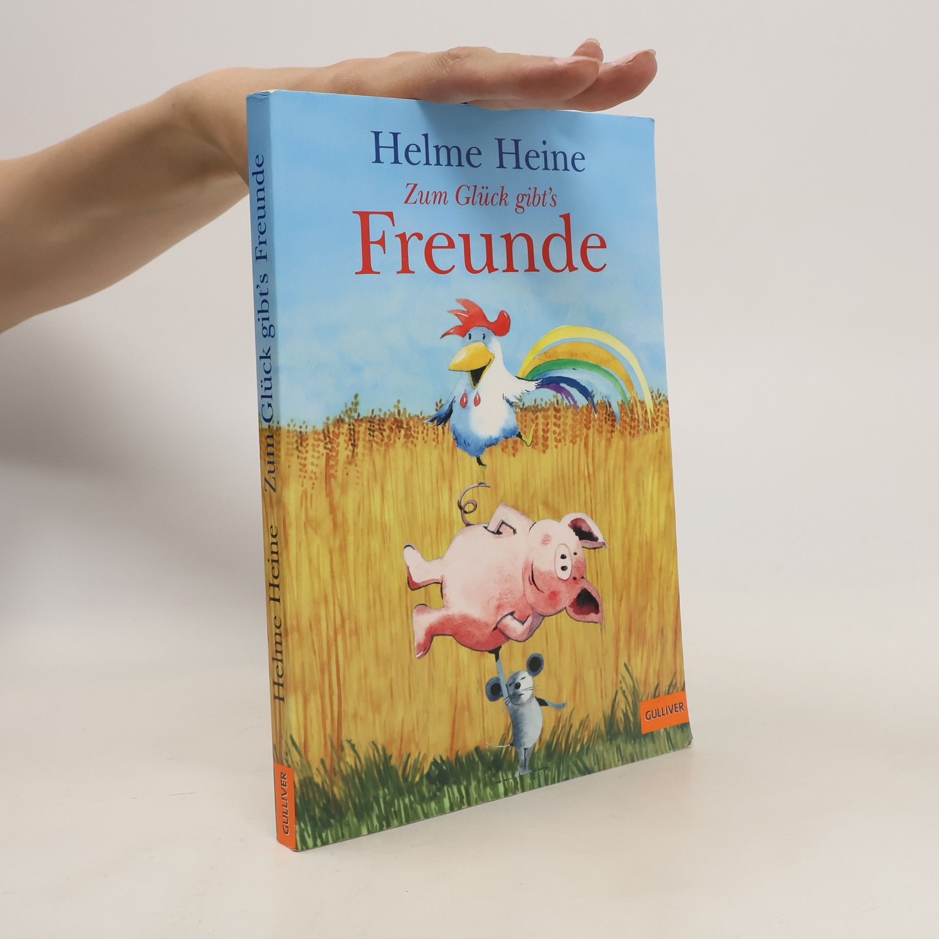Helme Heine Zum Glück gibt's Freunde