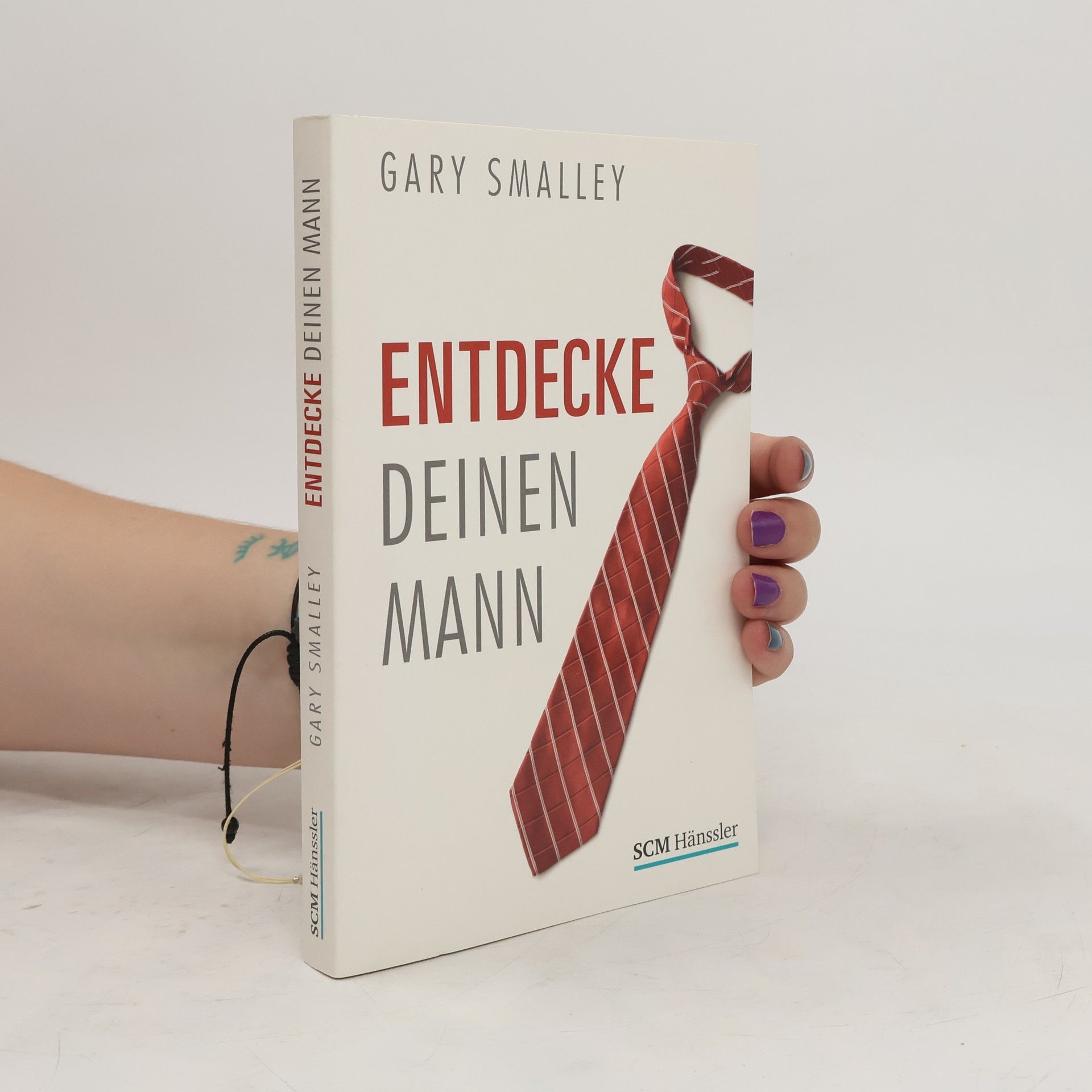 Gary Smalley Entdecke deinen Mann