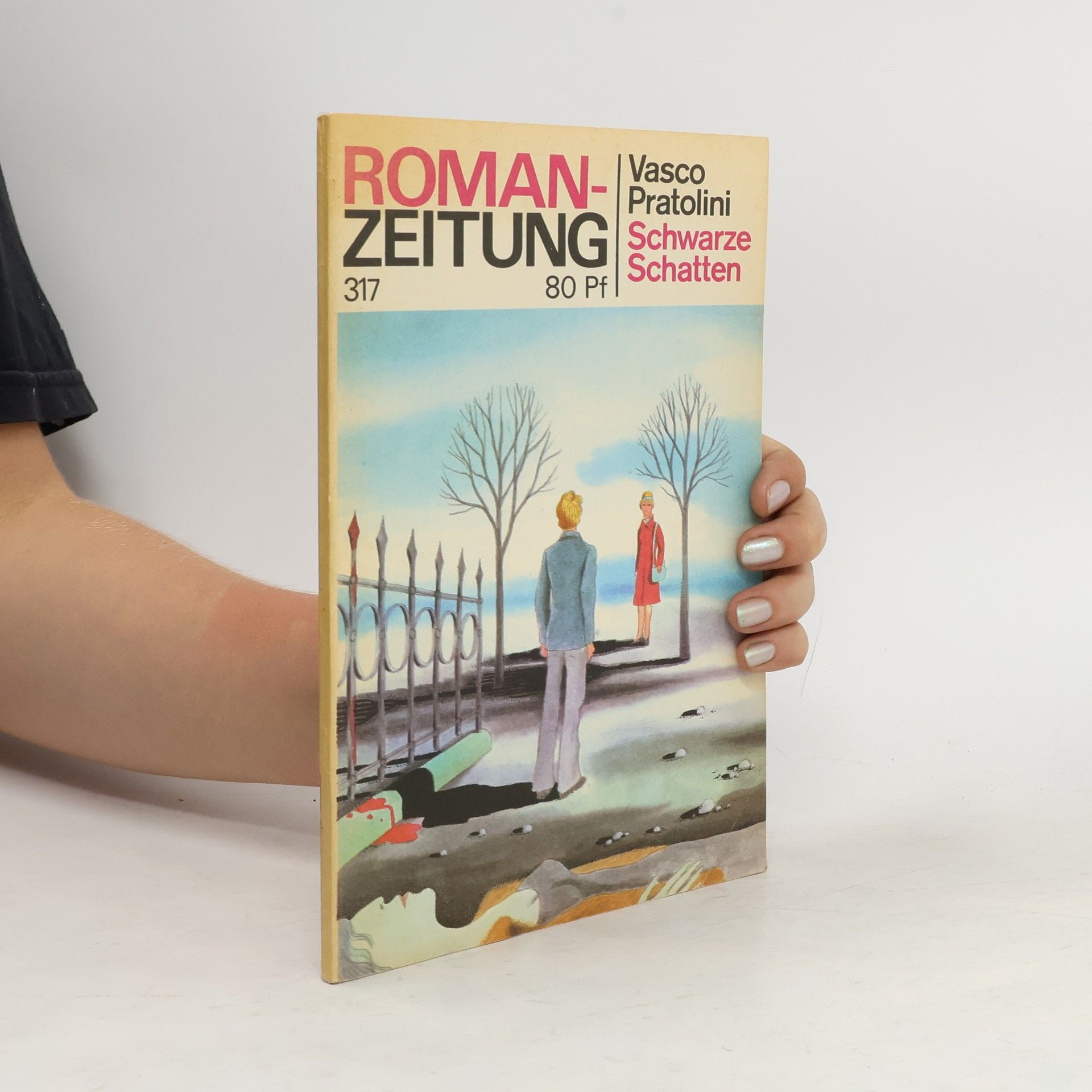 Vasco Pratolini Roman-Zeitung Heft 317 7/1976. Schwarze Schatten