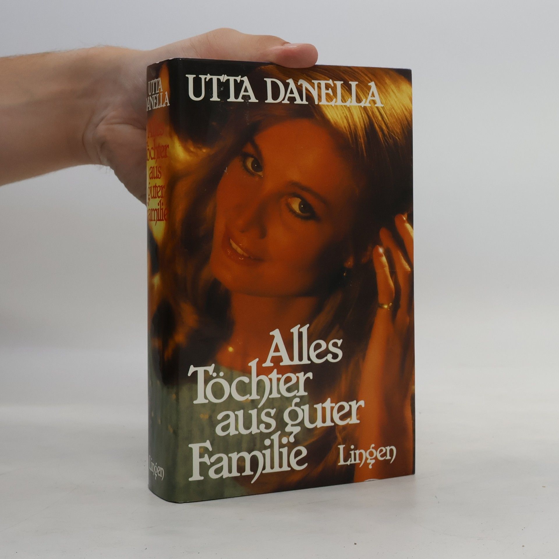Utta Danella Alles Töchter aus guter Familie