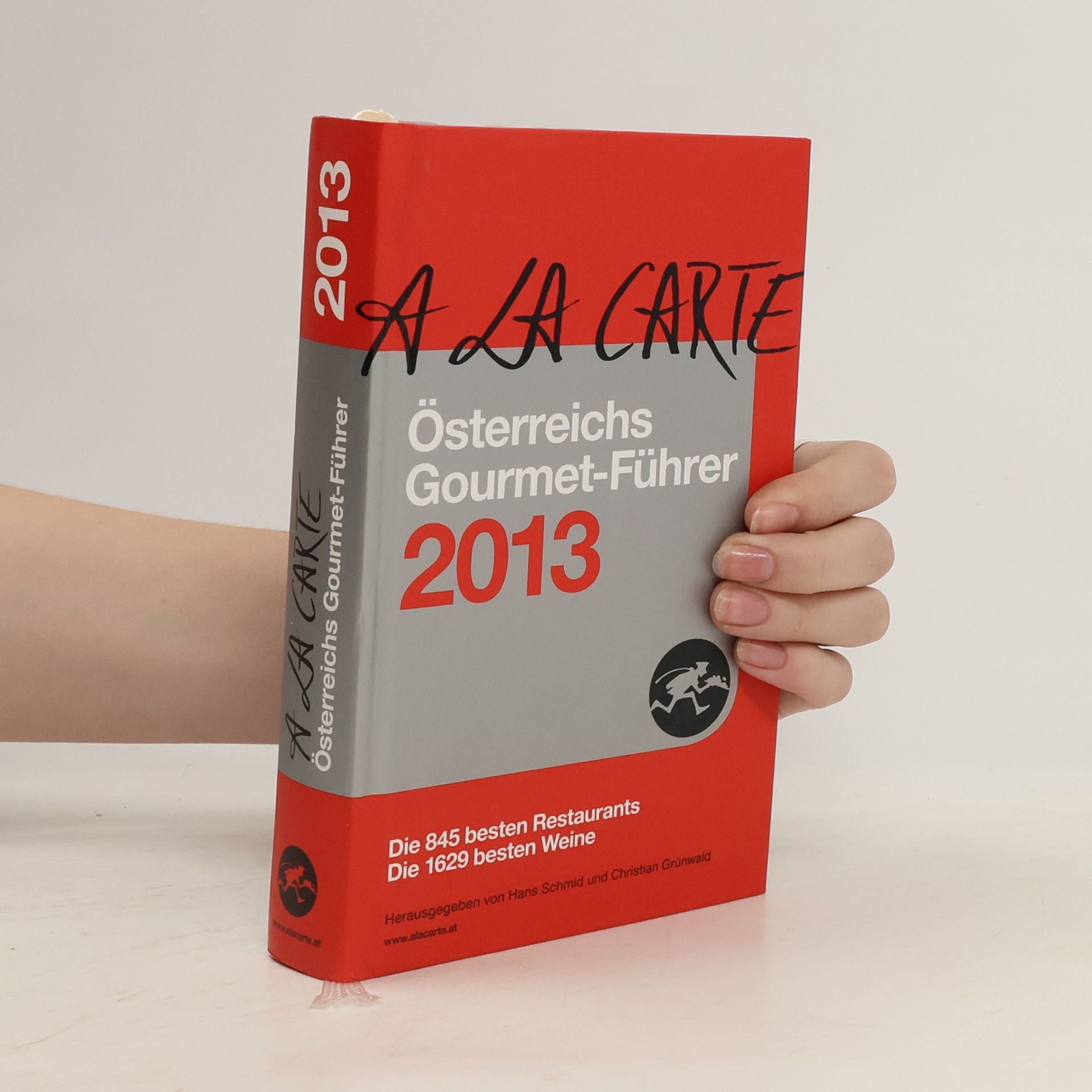 Auteurscollectief A la carte. Österreichs Gourmet - Führer 2013