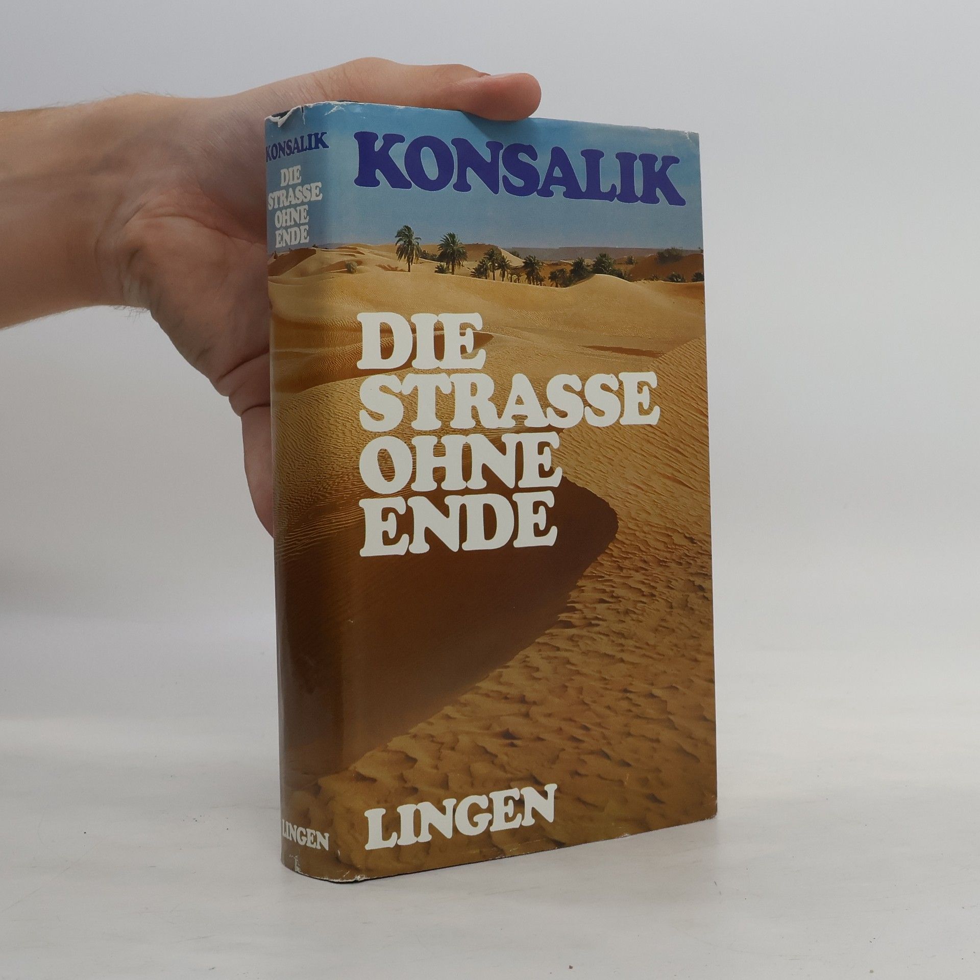 Heinz G. Konsalik Die Strasse ohne Ende