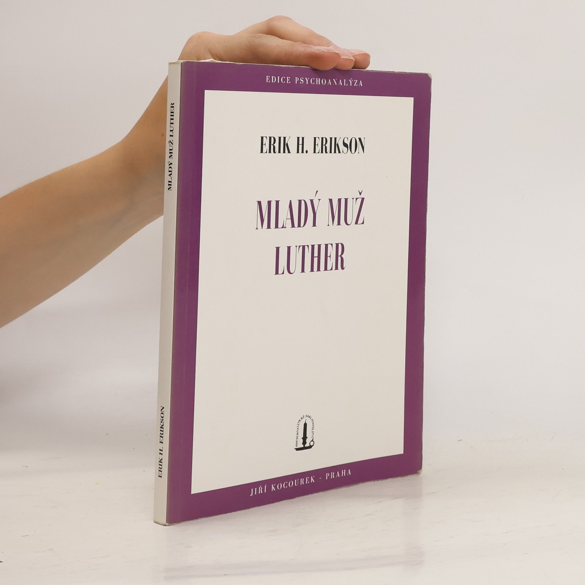 Erik H. Erik Homburger Erikson Mladý muž Luther: Studie psychoanalytická a historická