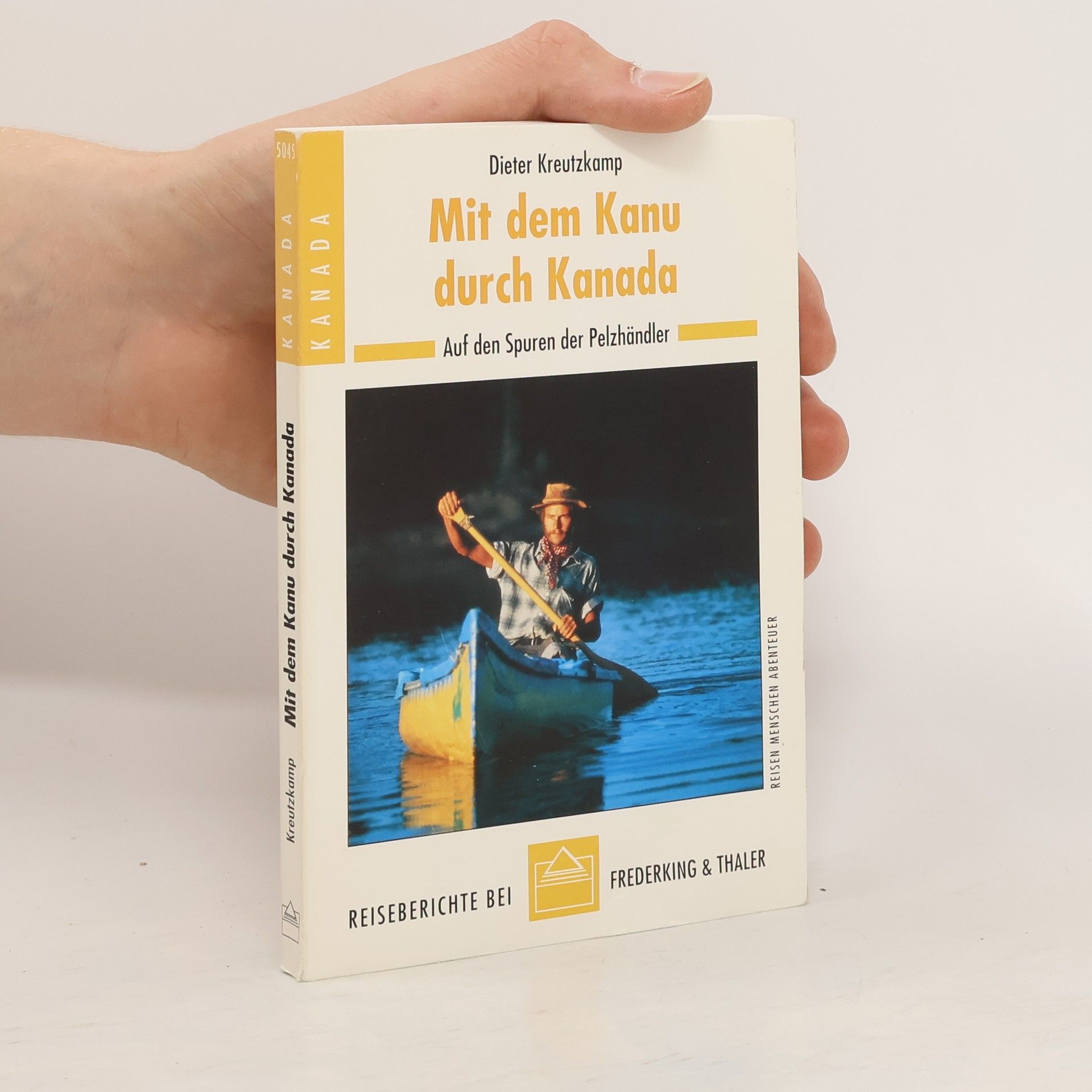 Dieter Kreutzkamp Mit dem Kanu durch Kanada