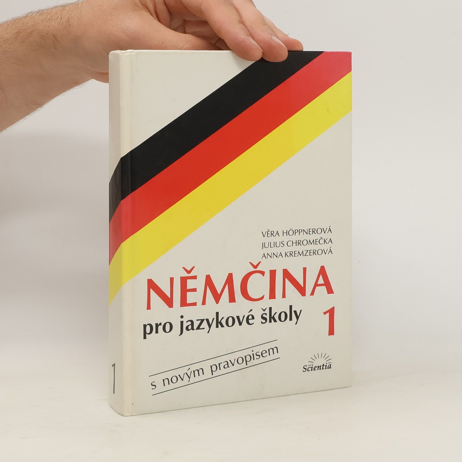 Věra Höppnerová Němčina pro jazykové školy s novým pravopisem. 1