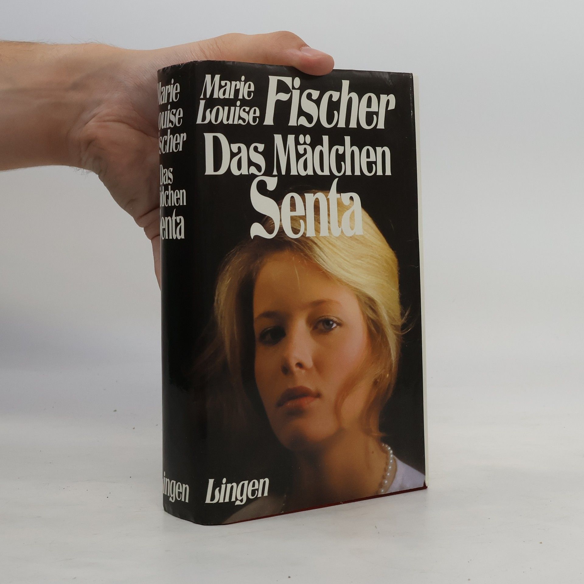 Marie Louise Fischer Das Mädchen Senta