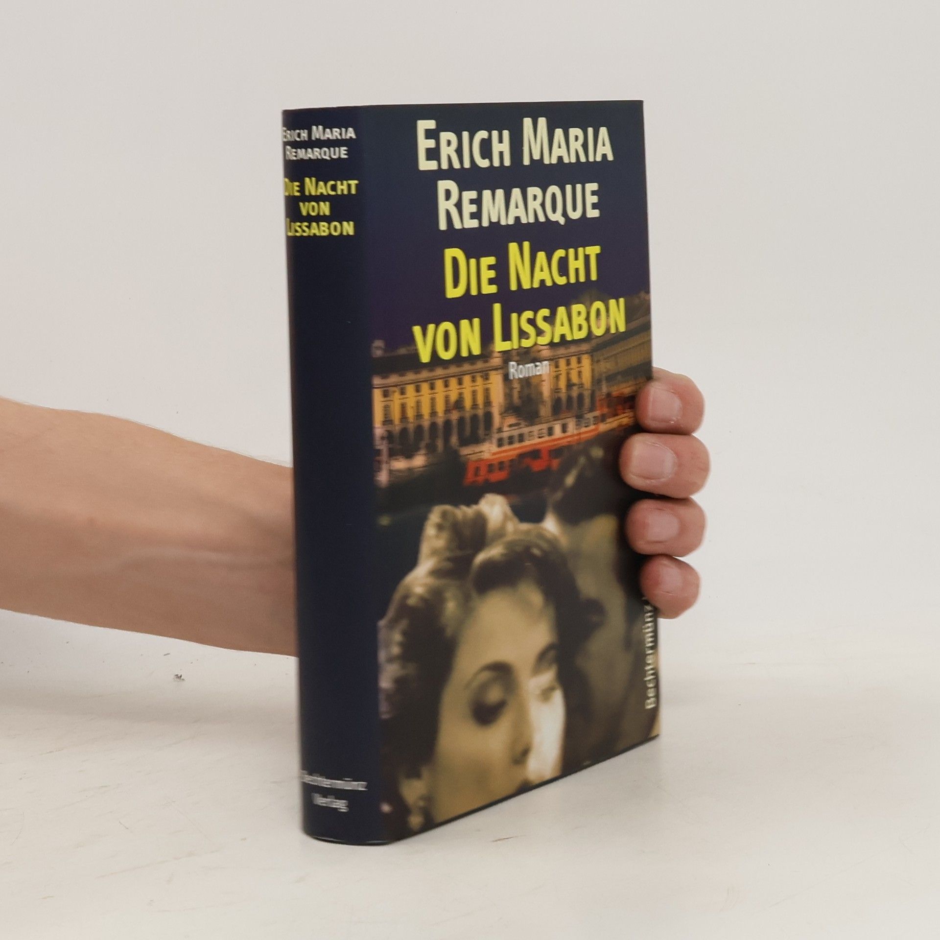 Erich Maria Remarque Die Nacht von Lissabon