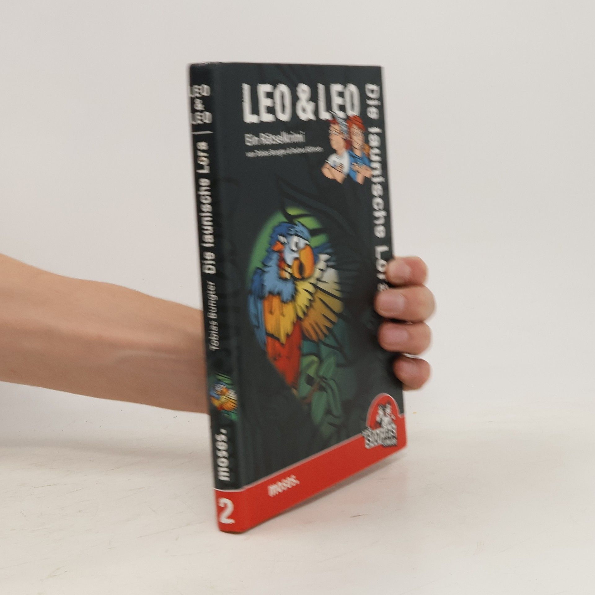 Tobias Bungter Leo & Leo: Die launische Lora