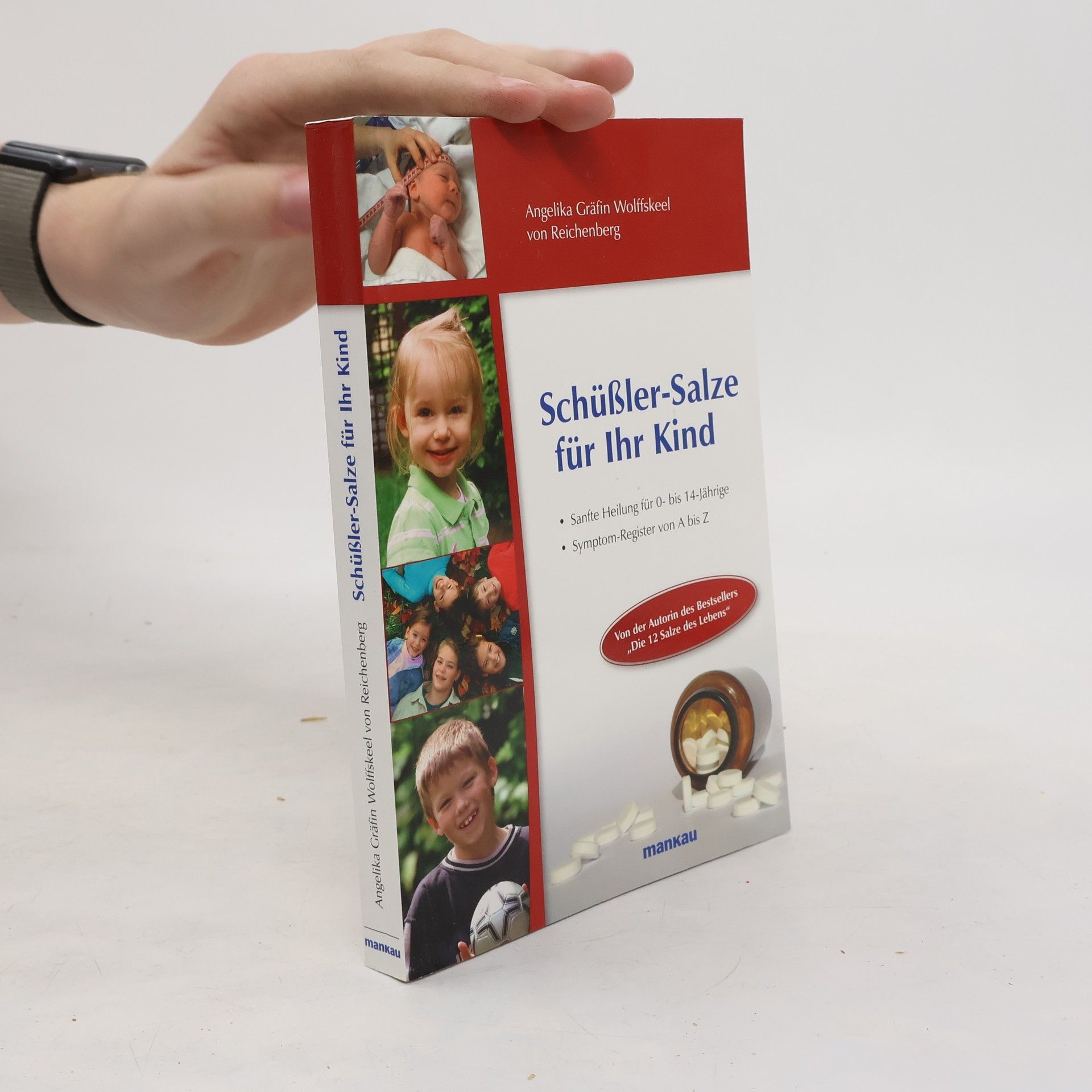 Angelika Wolffskeel von Reichenberg Schüßler-Salze für Ihr Kind