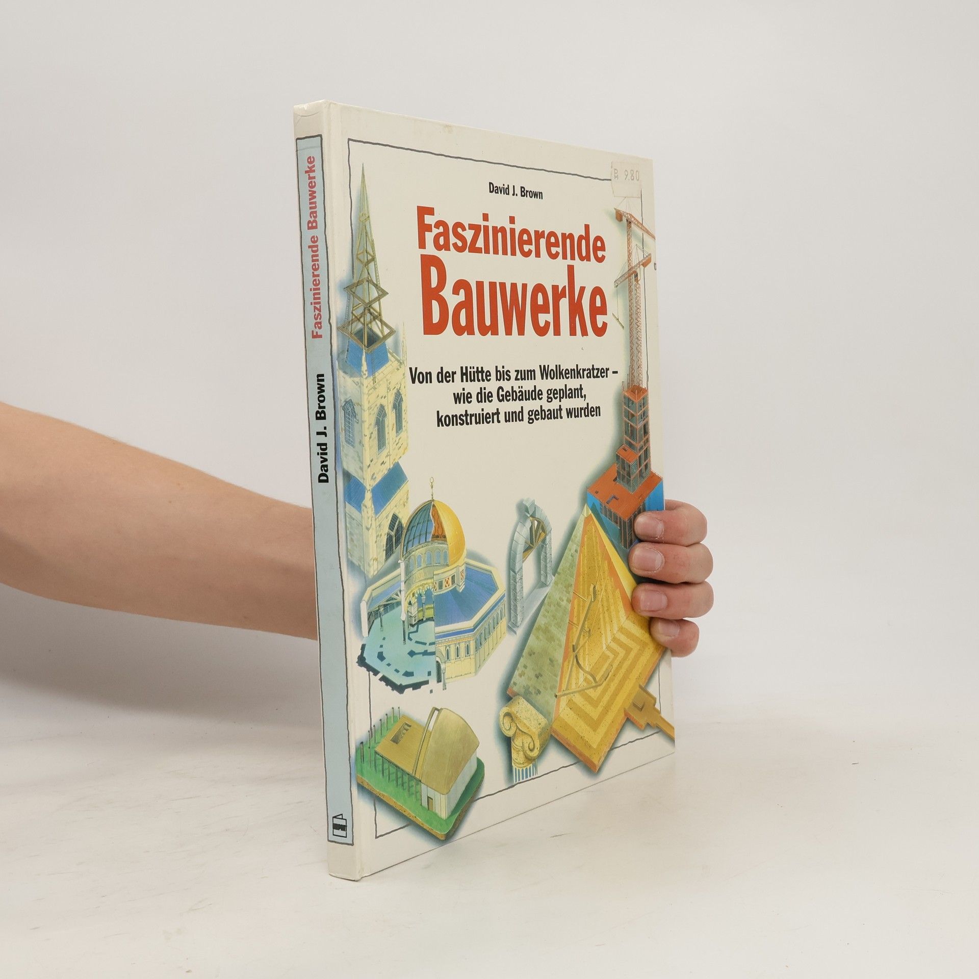 David J. Brown Faszinierende Bauwerke