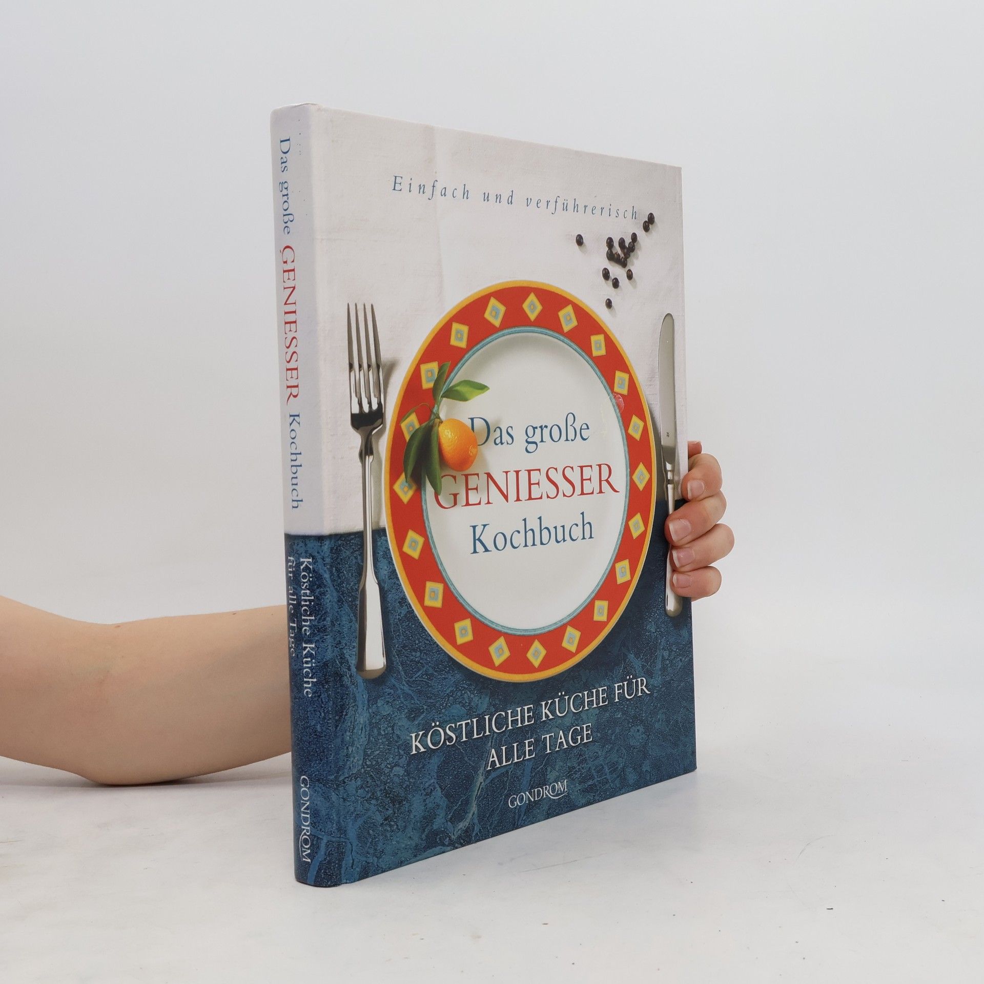 kolektiv Das große Geniesser Kochbuch