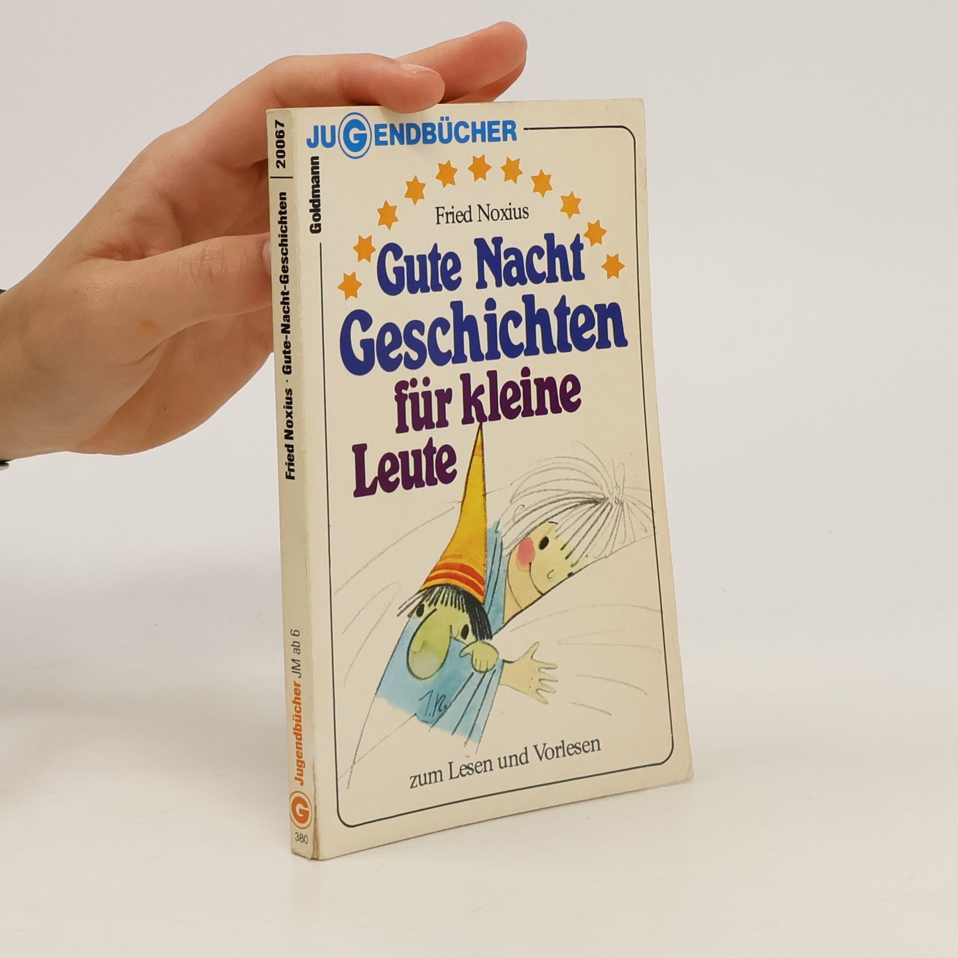 Fried Noxius Gute Nacht. Geschichten für kleine Leute