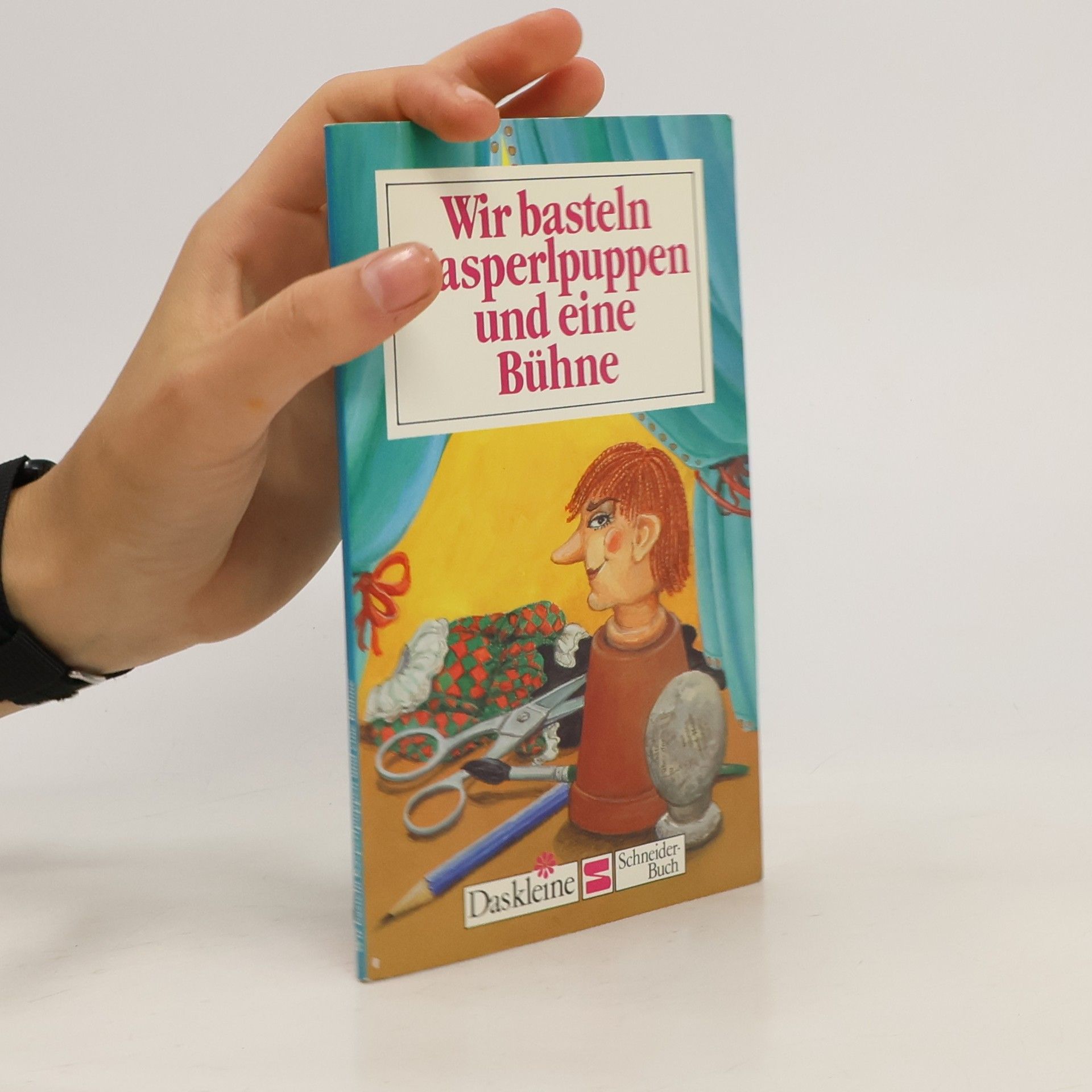 Marga Simon Wir basteln Kasperlpuppen und eine Bühne
