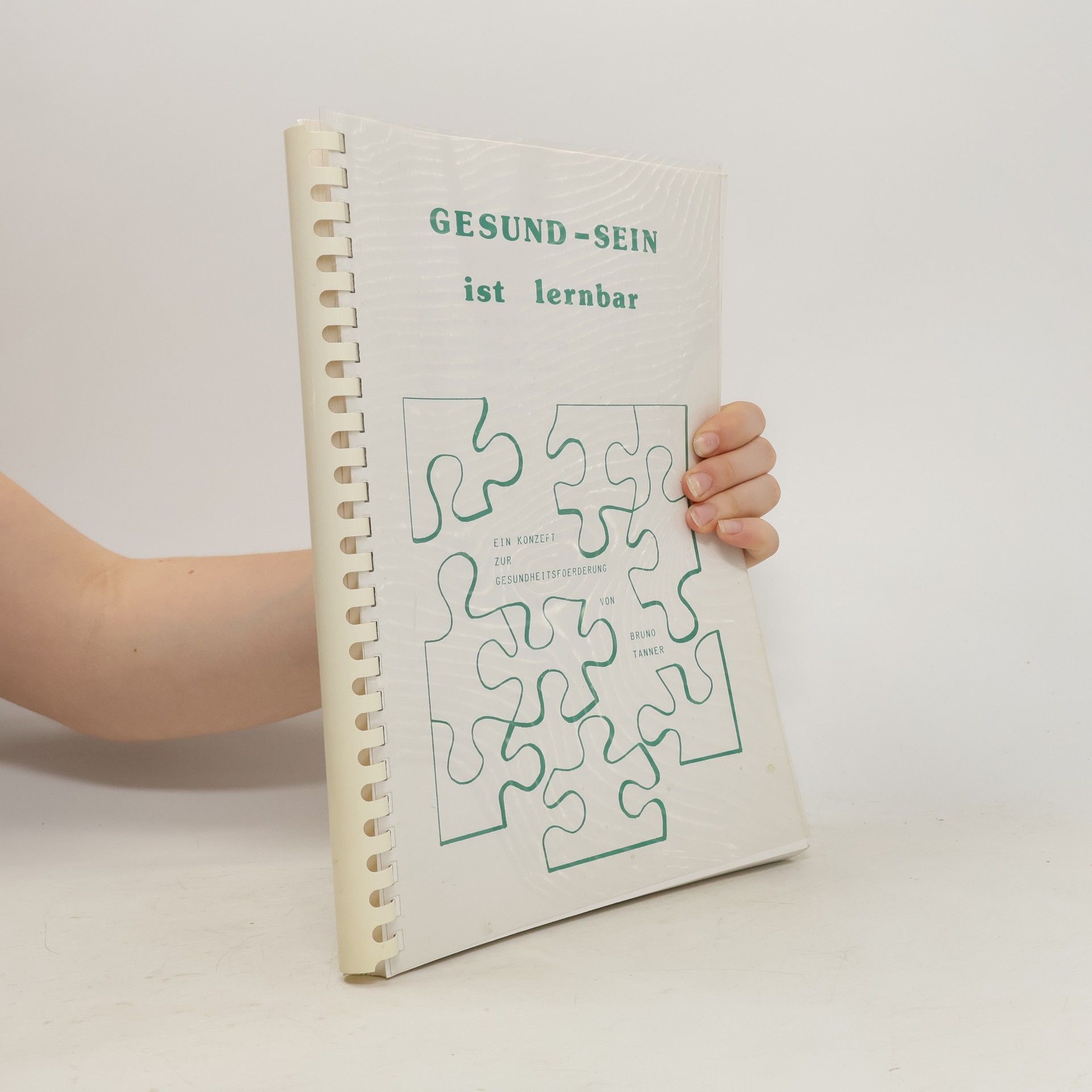 Bruno Tanner Gesund-Sein ist lernbar