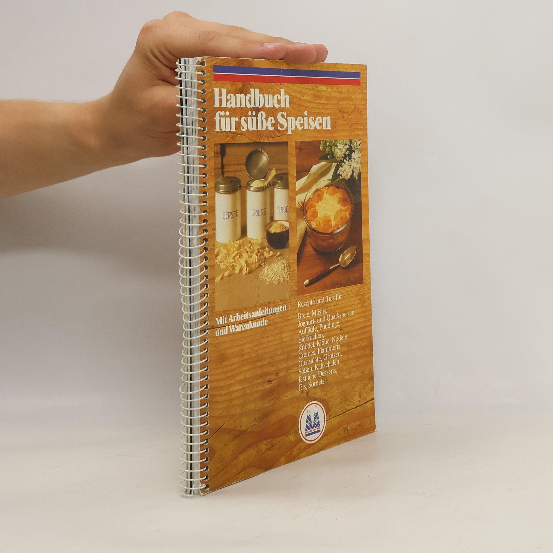 Collectif d'auteurs Handbuch dür süße Speisen