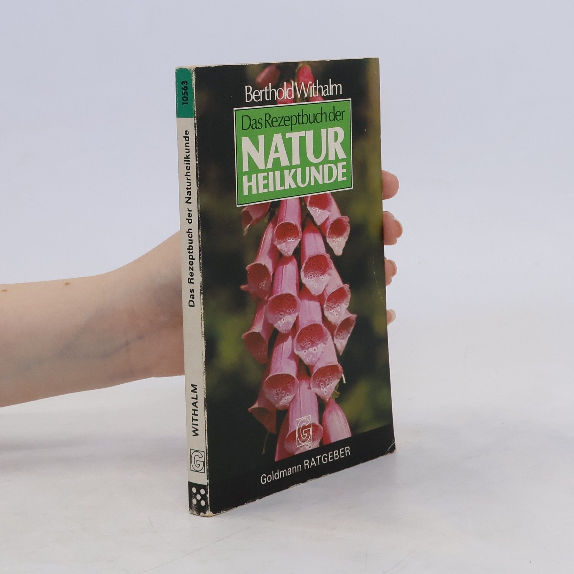 Berthold Withalm Das Rezeptbuch der Naturheilkunde