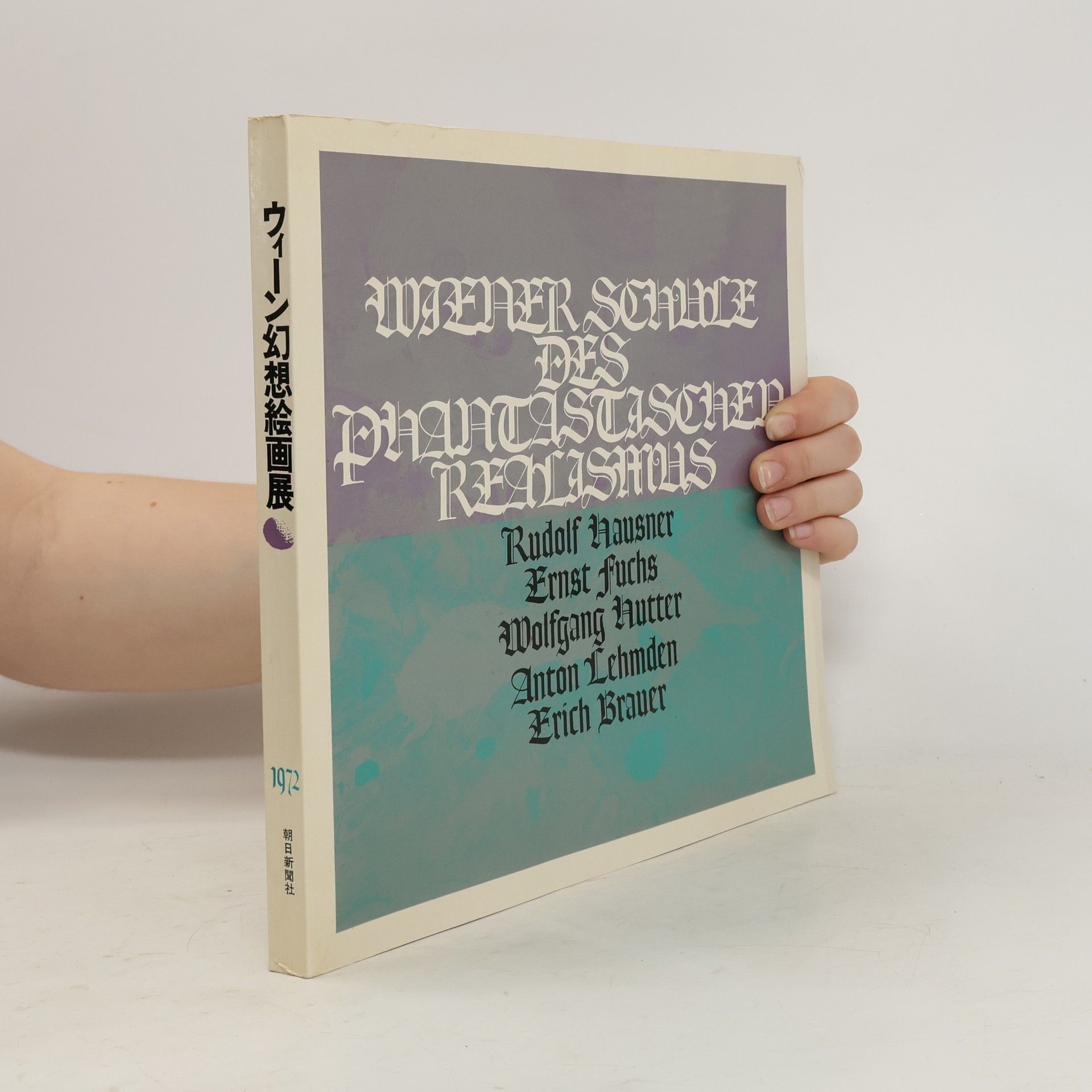 Kolektiv autorů Wiener Schule des Phantastischen Realismus