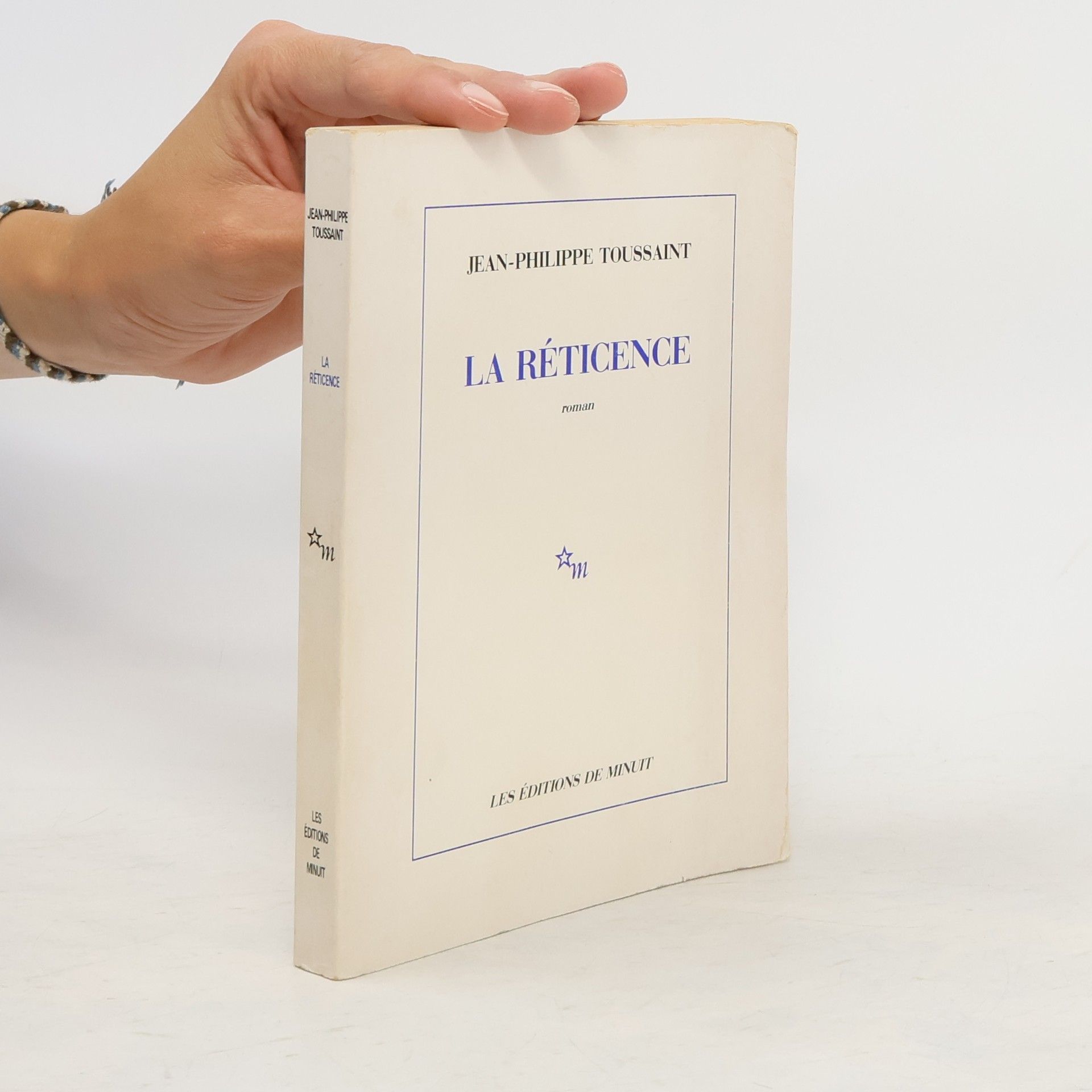 Jean Philippe Toussaint La réticence