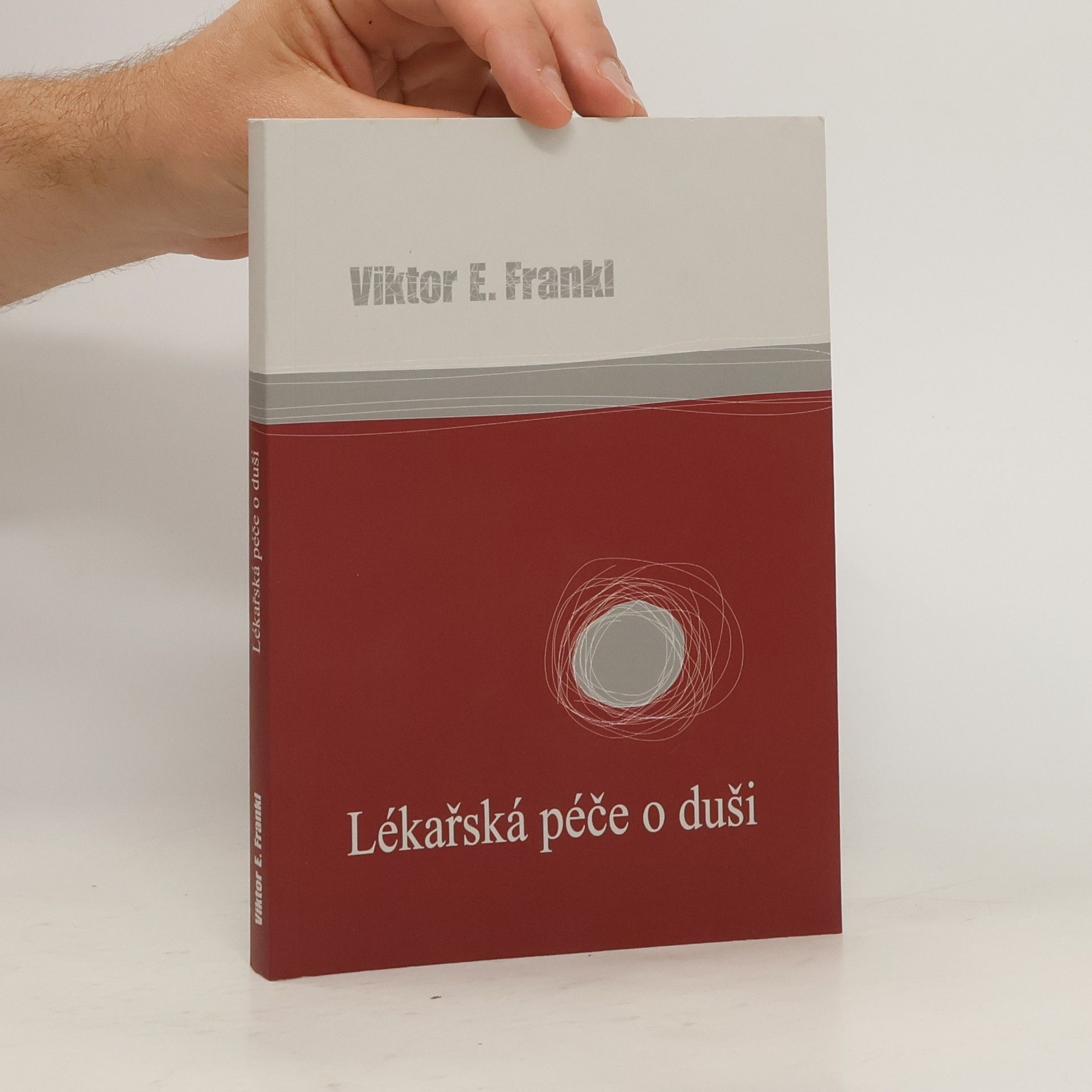 Виктор Франкль Lékařská péče o duši